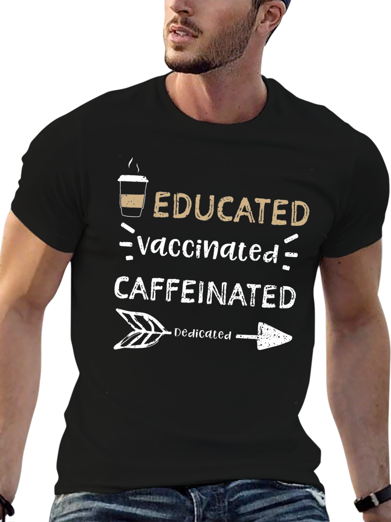 Educated Vaccinated Caffeinated Dedicated T-Shirt