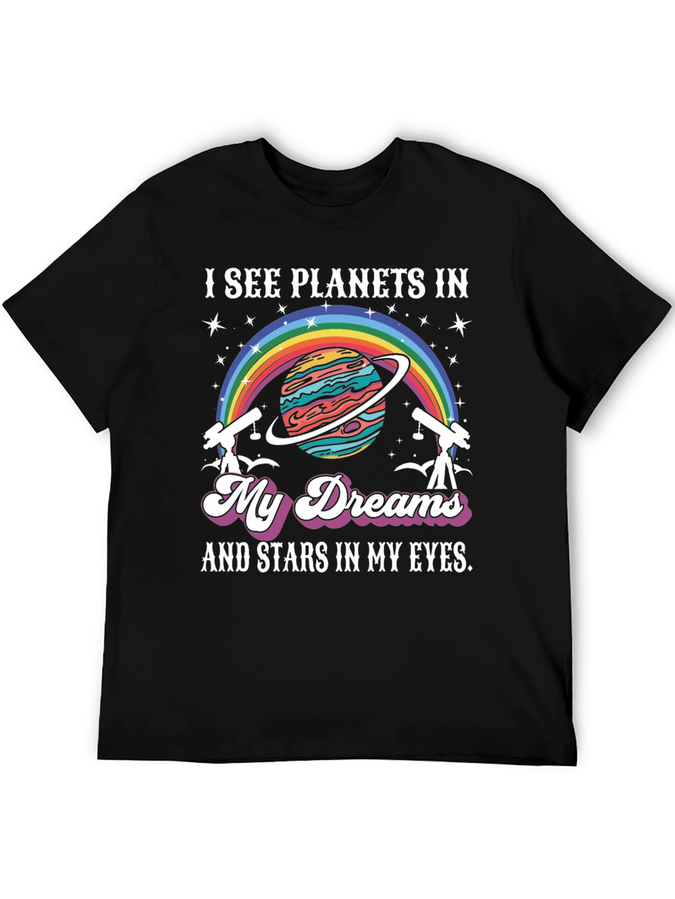 I See Planets In My Dreams T-Shirt