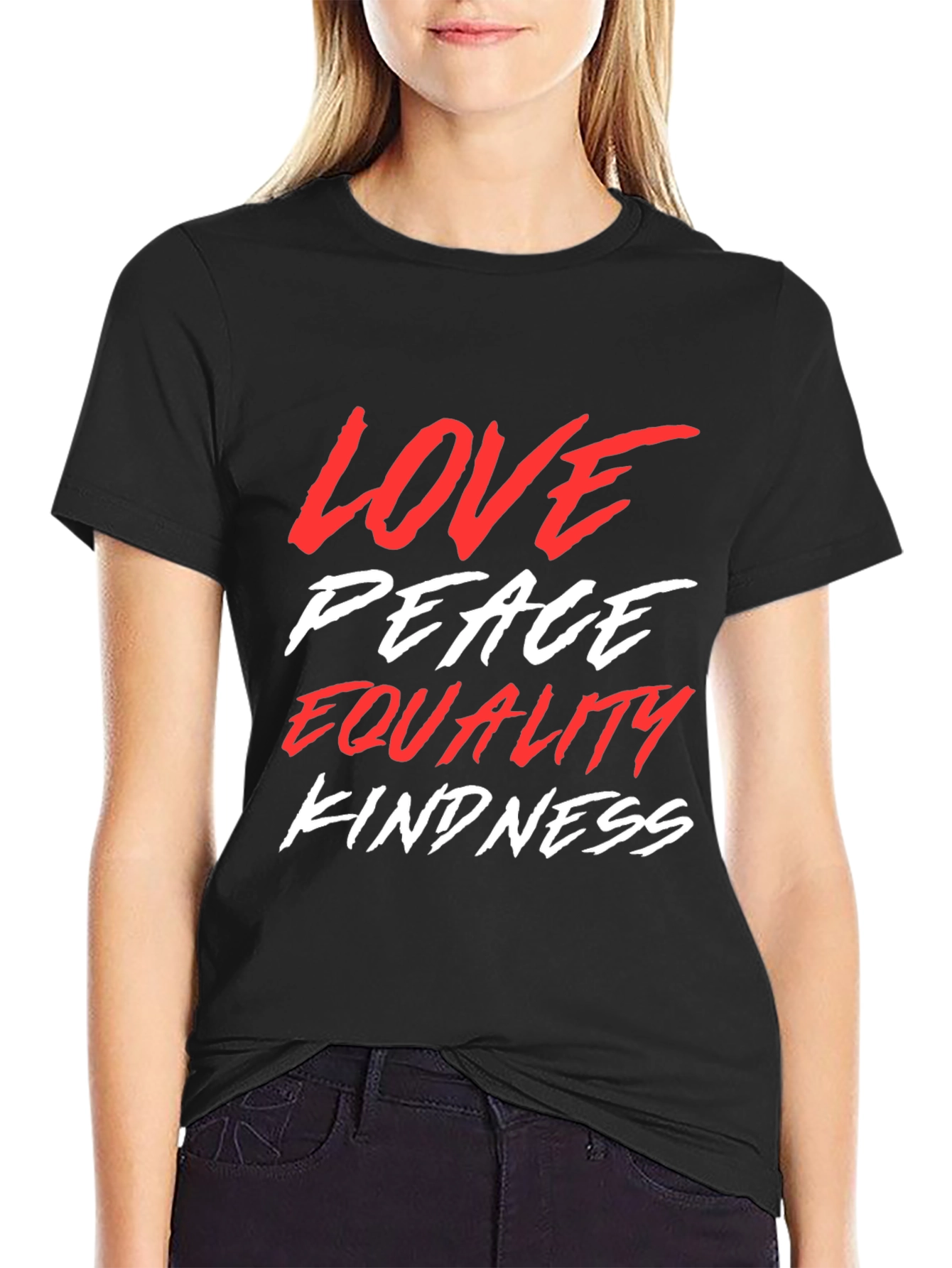 Love Peace Equality Kindness Graphic Tee