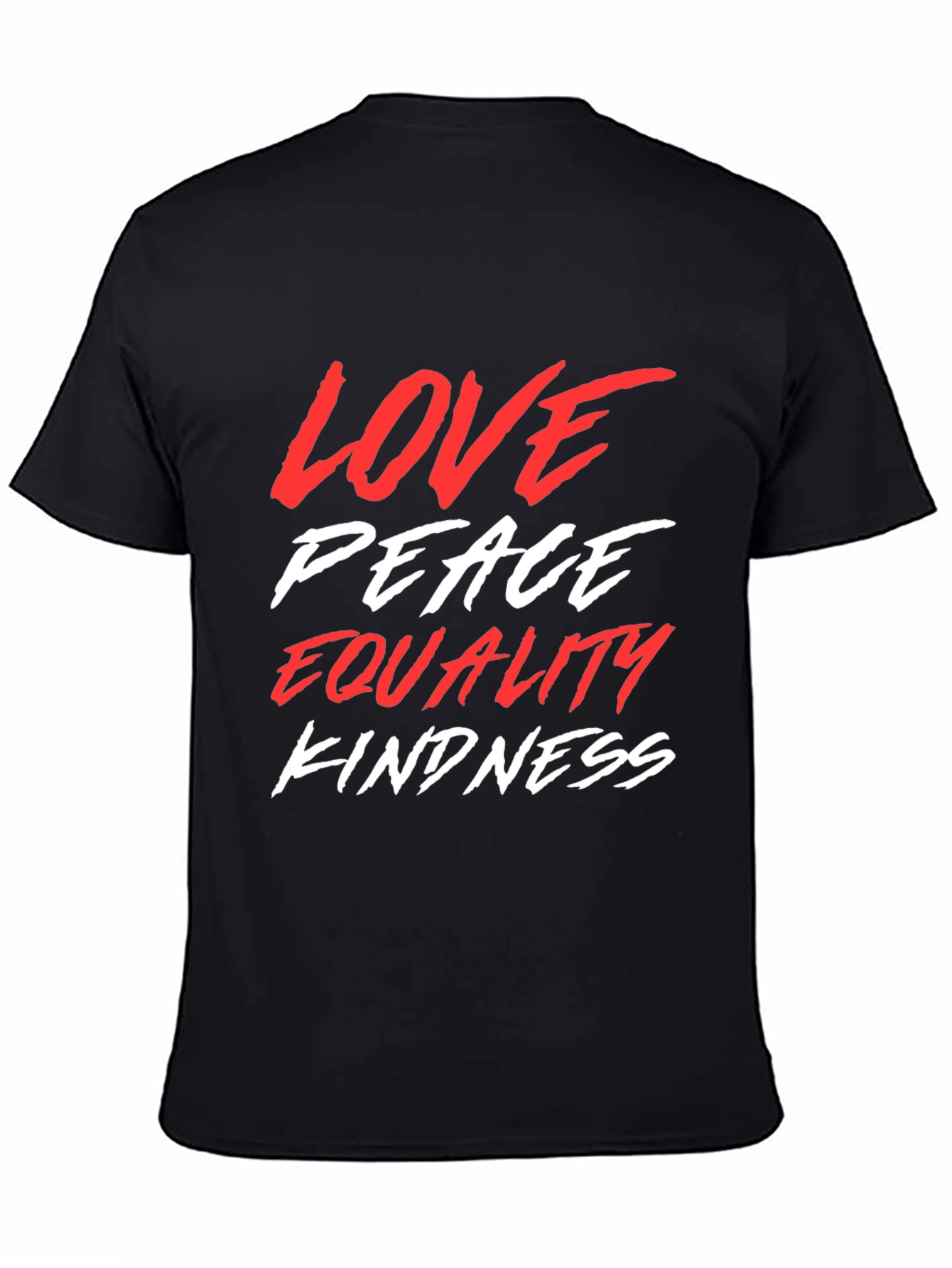 Love Peace Equality Kindness Graphic Tee