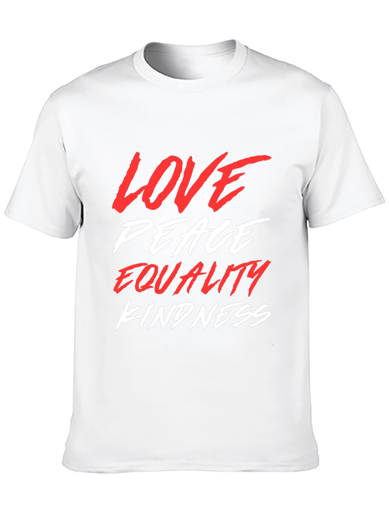 Love Peace Equality Kindness Graphic Tee