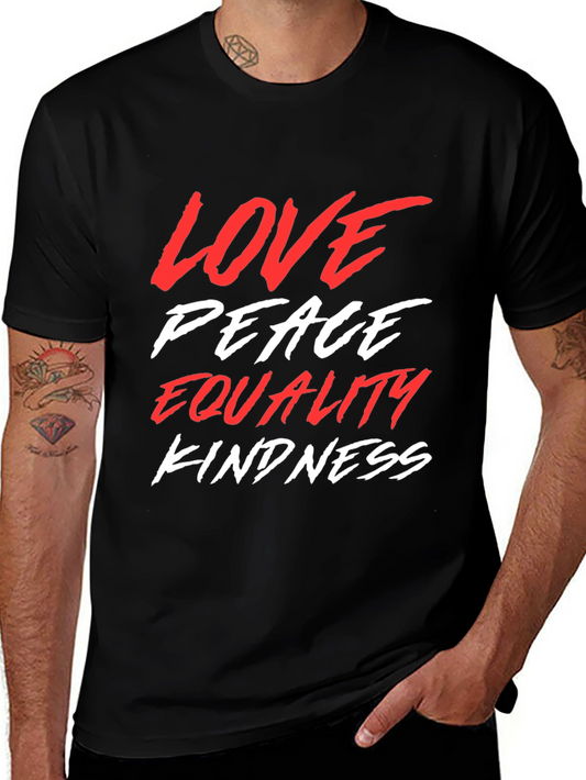 Love Peace Equality Kindness Graphic Tee