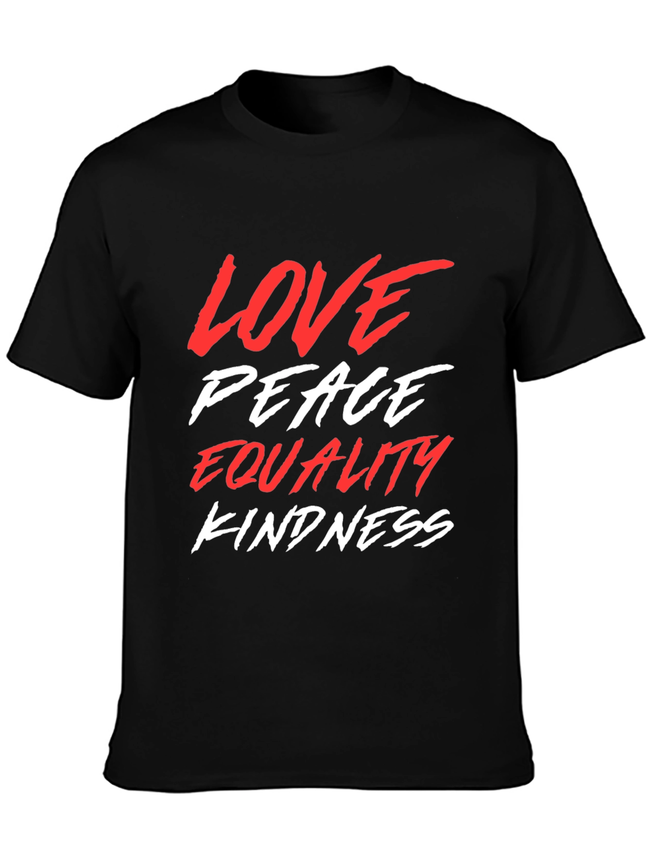 Love Peace Equality Kindness Graphic Tee