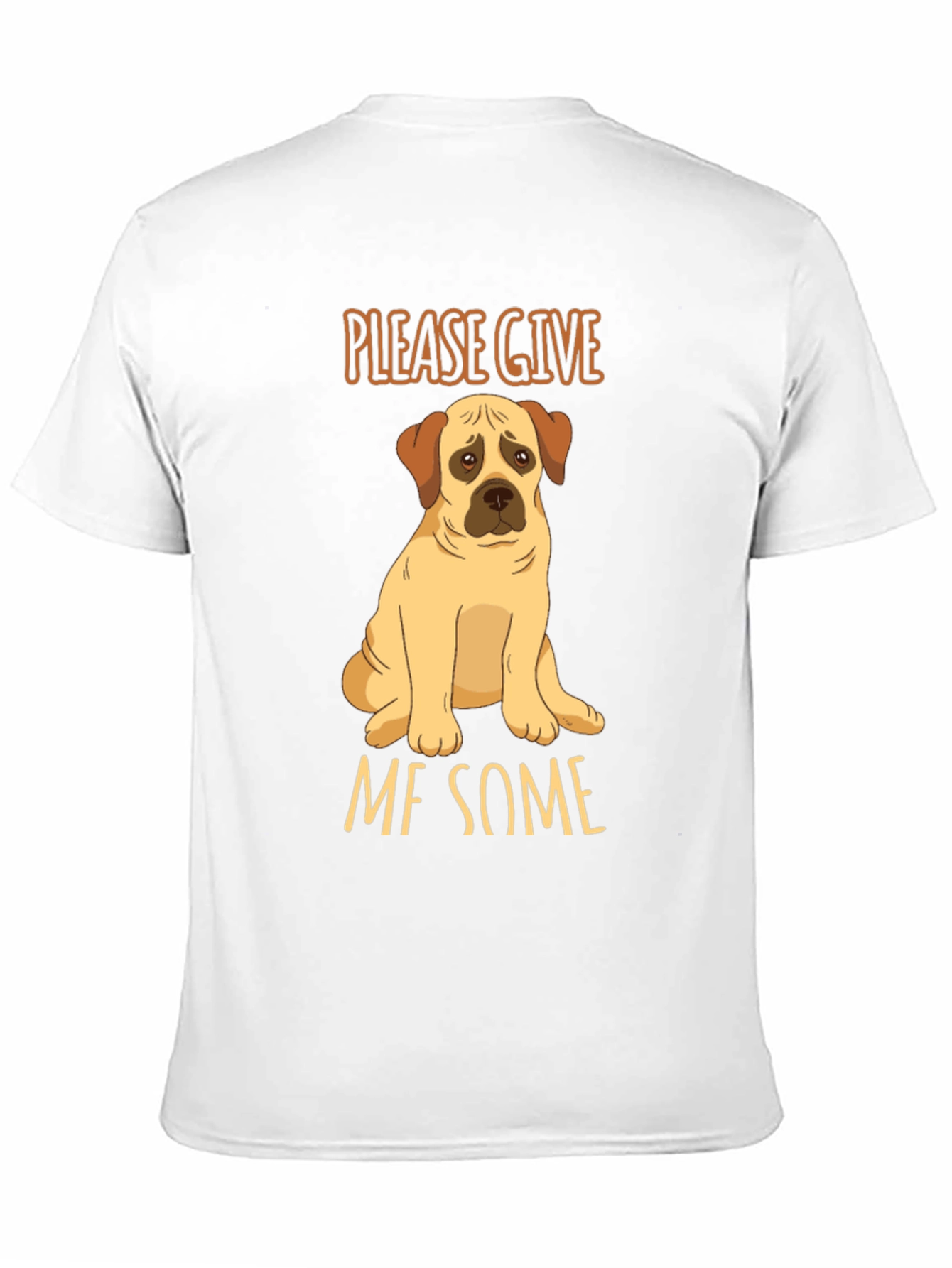 Cute Dog Graphic T-Shirt: Give Me Some!