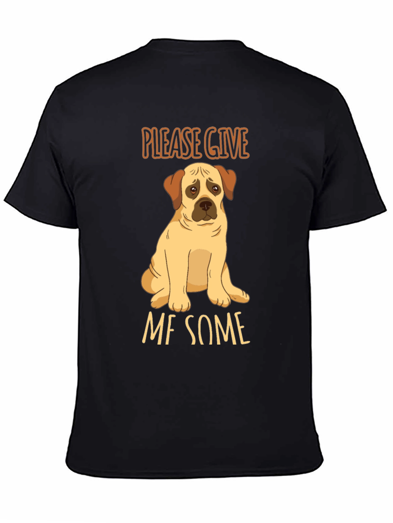 Cute Dog Graphic T-Shirt: Give Me Some!