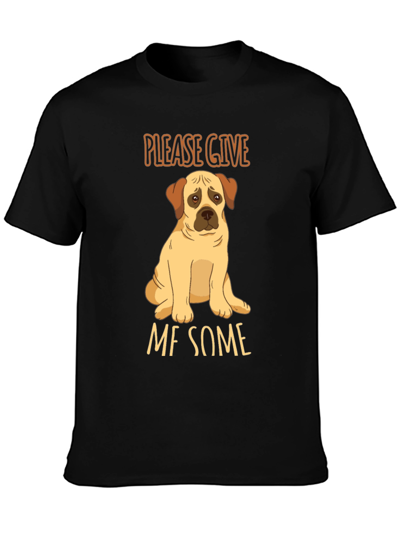 Cute Dog Graphic T-Shirt: Give Me Some!