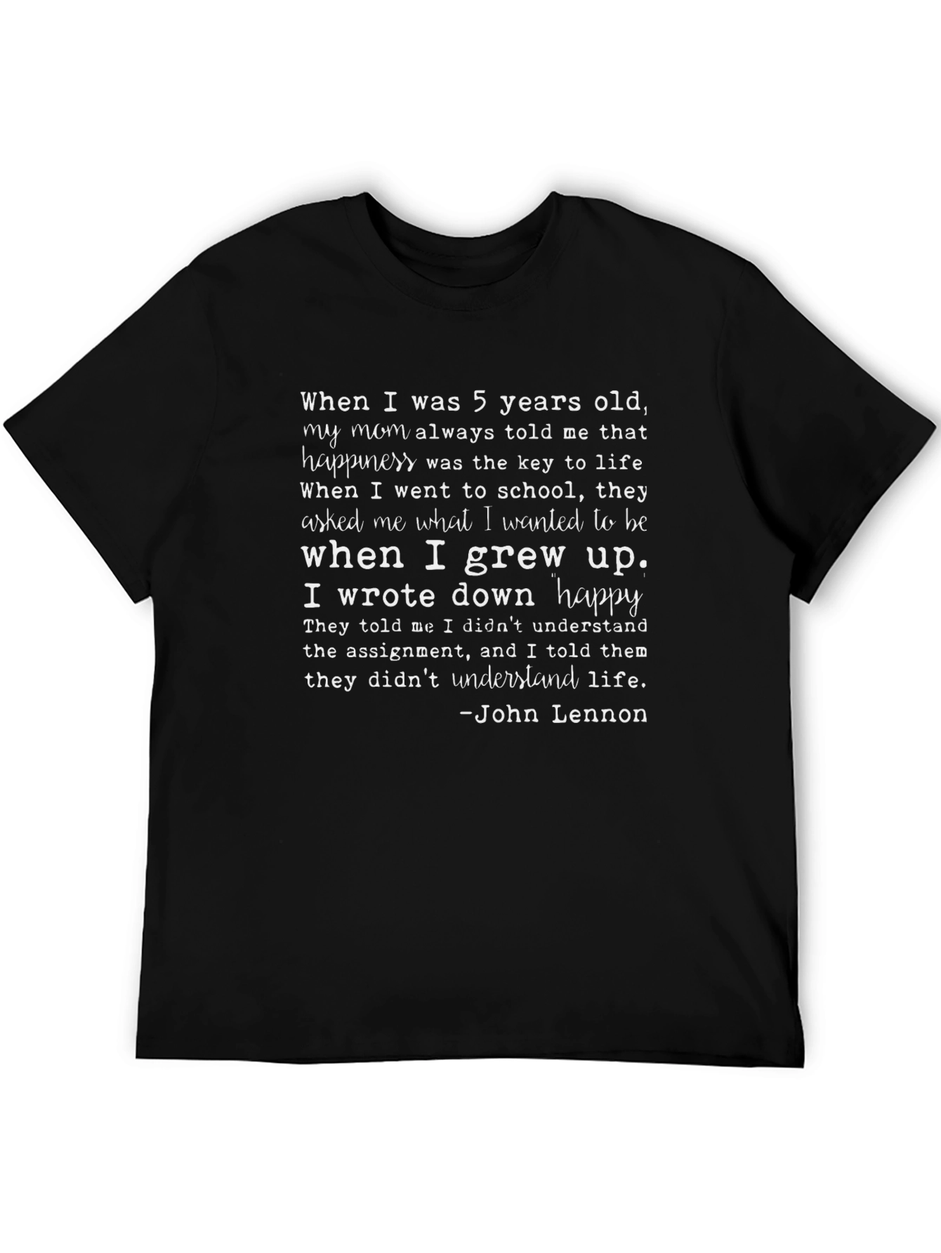 Happiness Quote T-Shirt - John Lennon Inspired