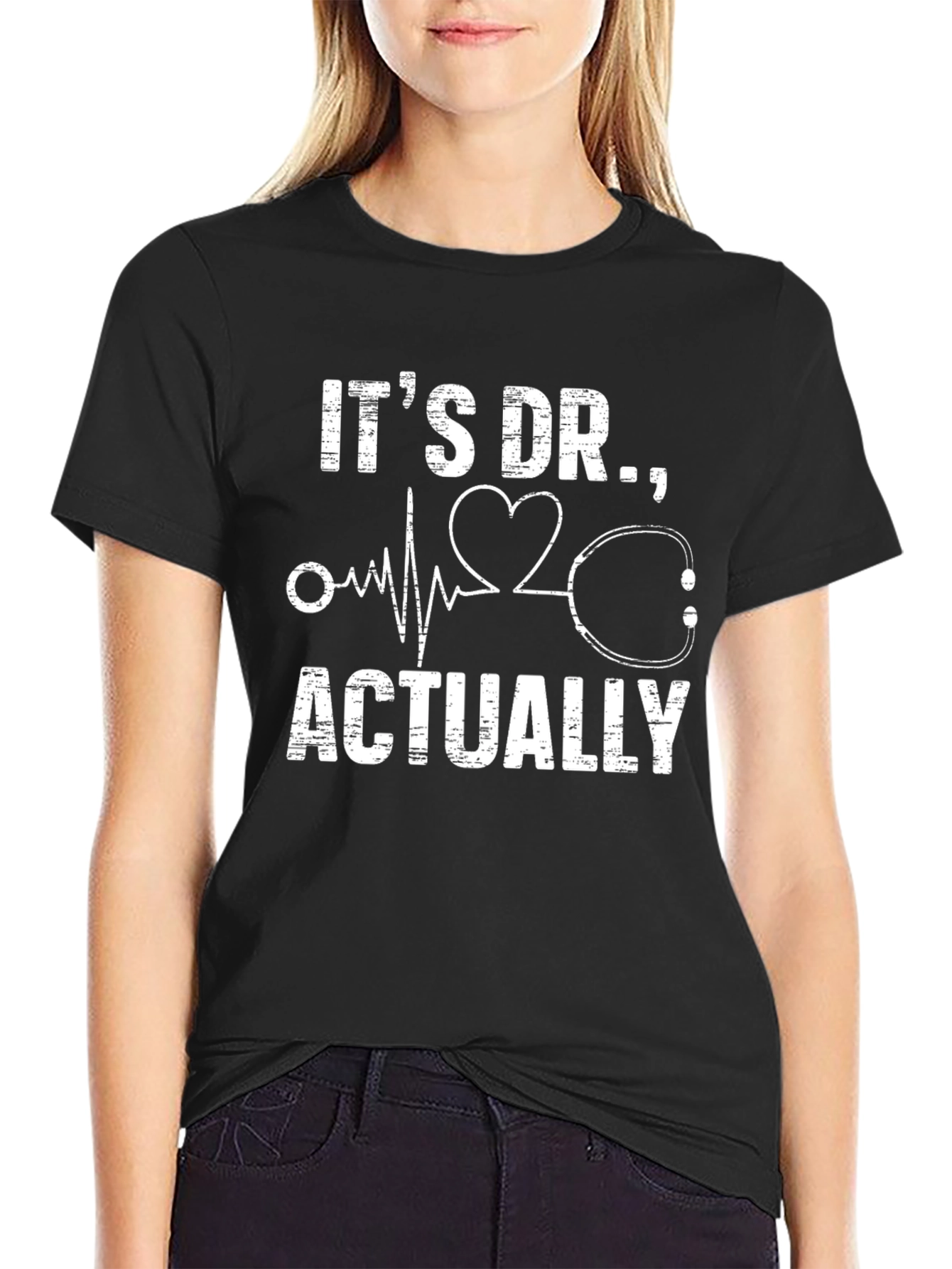 Its Dr. Actually - Funny Medical T-Shirt