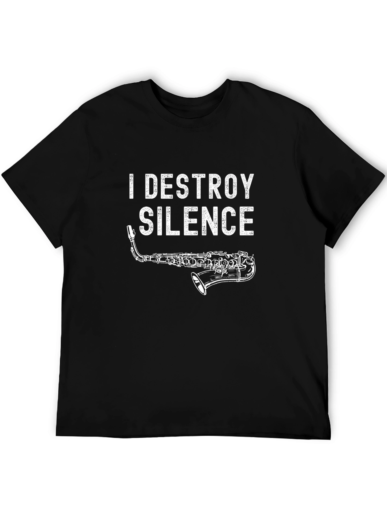 I Destroy Silence Saxophone T-Shirt