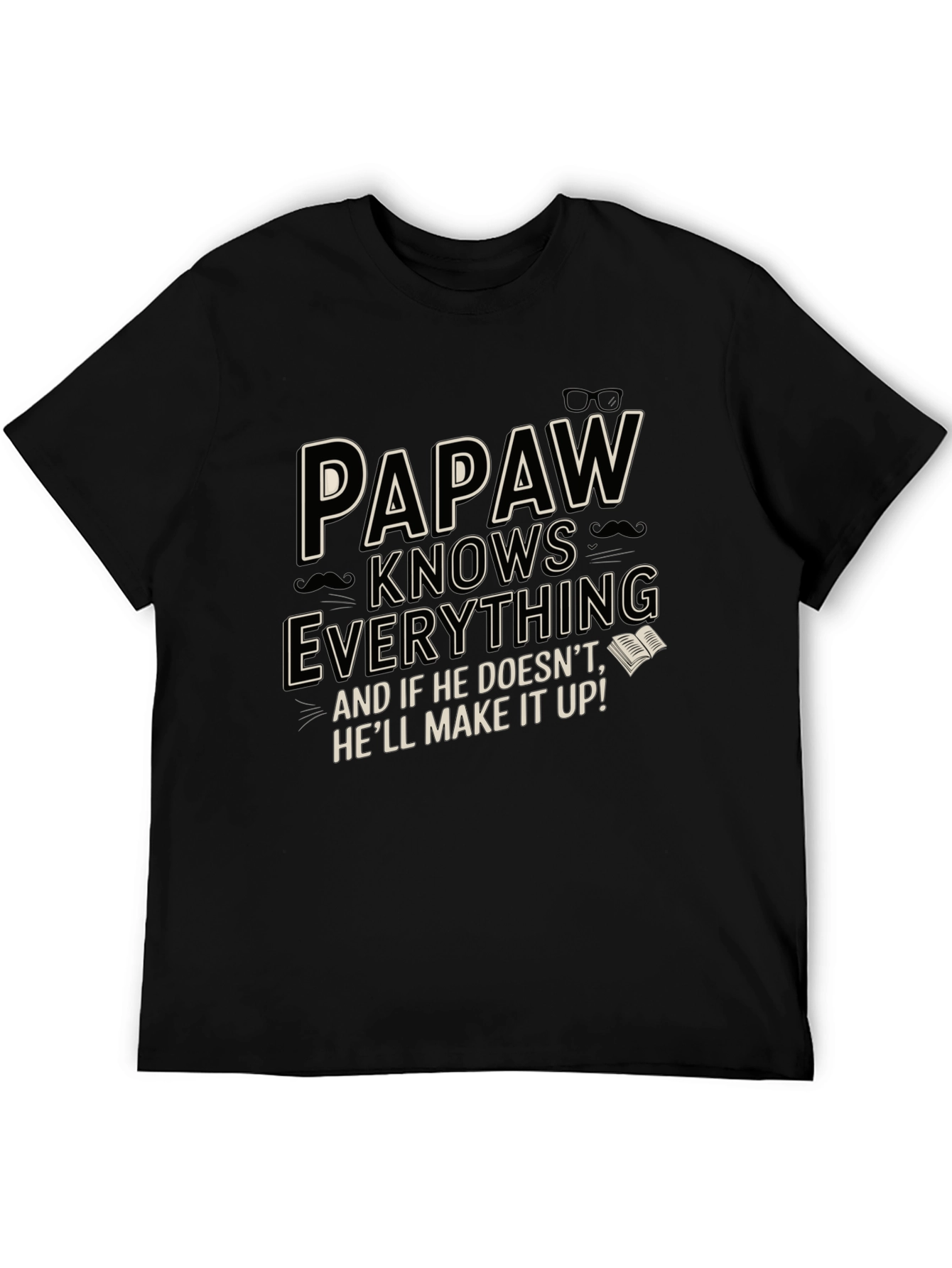 Papaw Knows Everything Graphic Tee