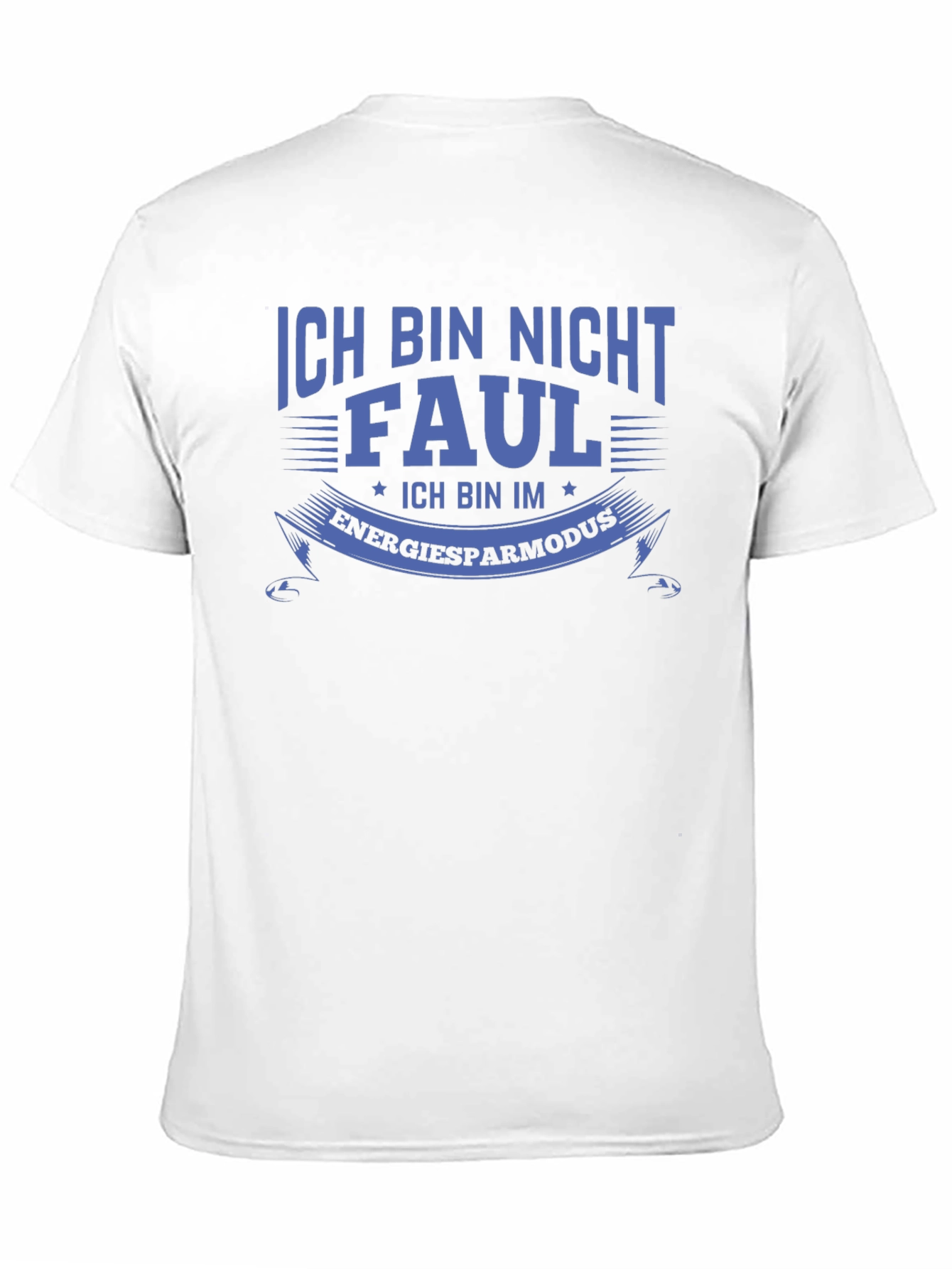 Ich Bin Nicht Faul T-Shirt - Energy Saving Mode