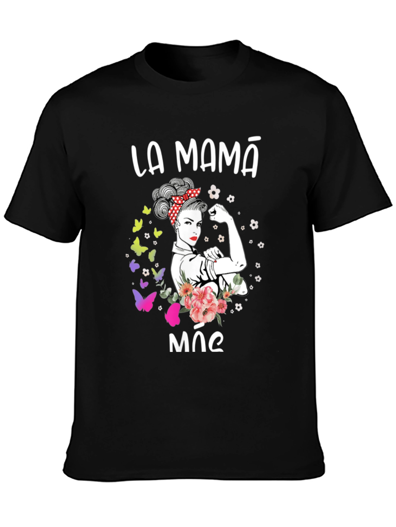 La Mama Mae T-Shirt - Strong Mom Graphic Tee