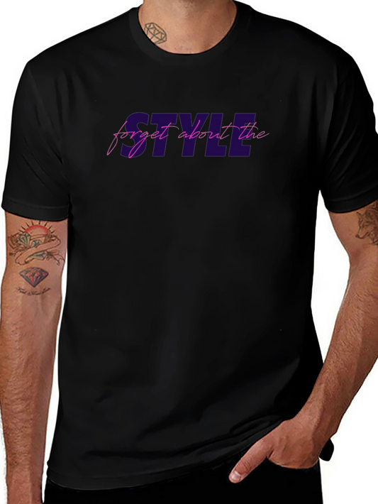 Forget About the Style - Mens Black Graphic Tee