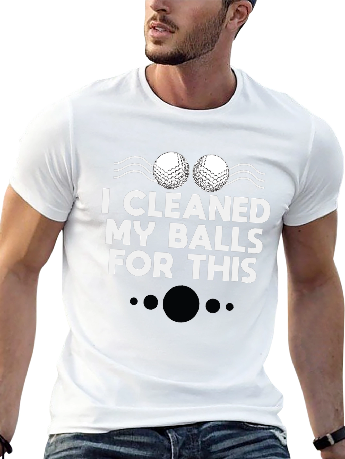 I Cleaned My Balls For This Golf T-Shirt