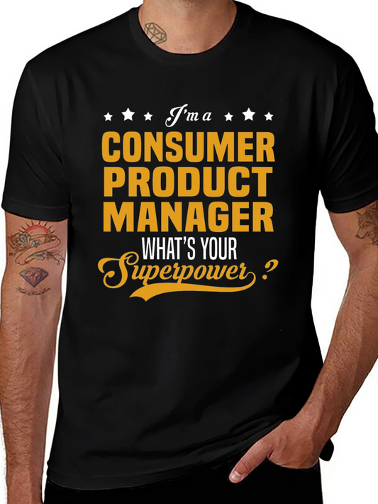 Consumer Product Manager Superpower T-Shirt