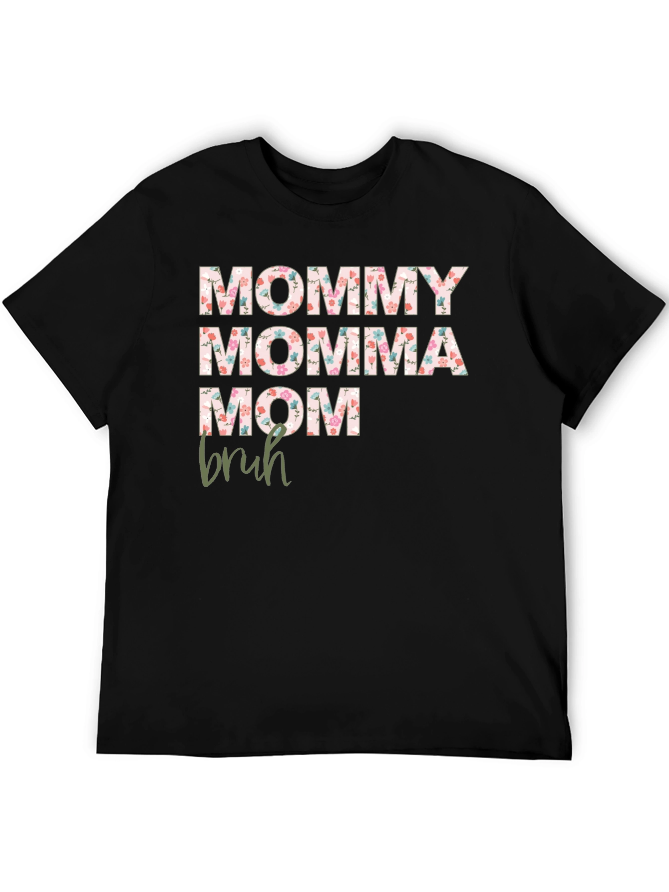Floral Mommy Momma Mom Bruh Graphic Tee