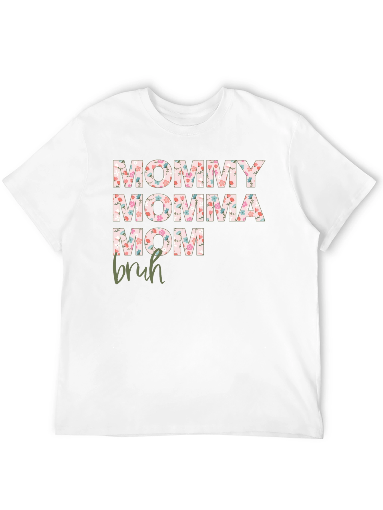 Floral Mommy Momma Mom Bruh Graphic Tee
