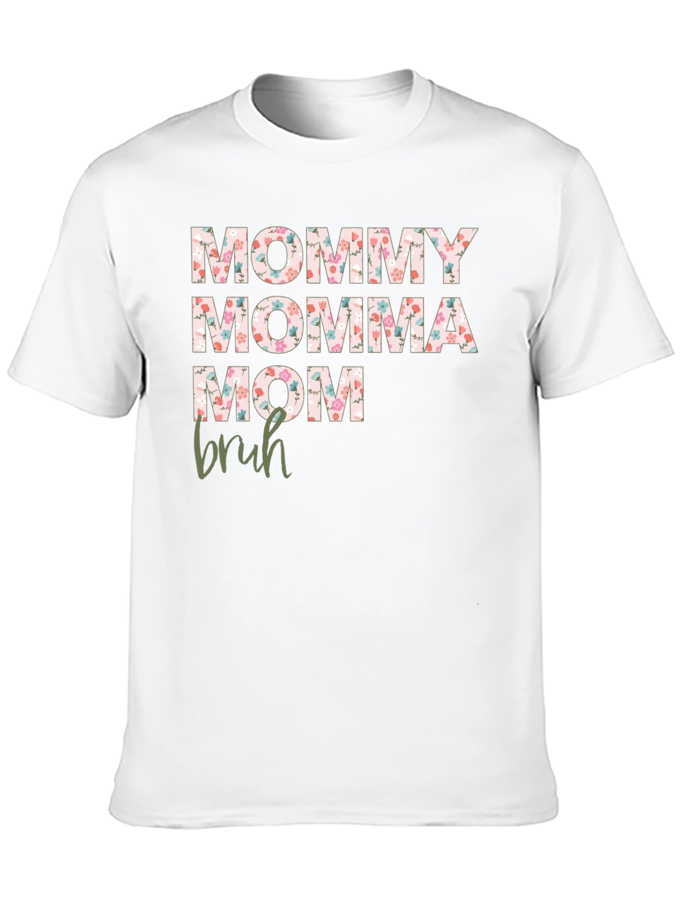 Floral Mommy Momma Mom Bruh Graphic Tee