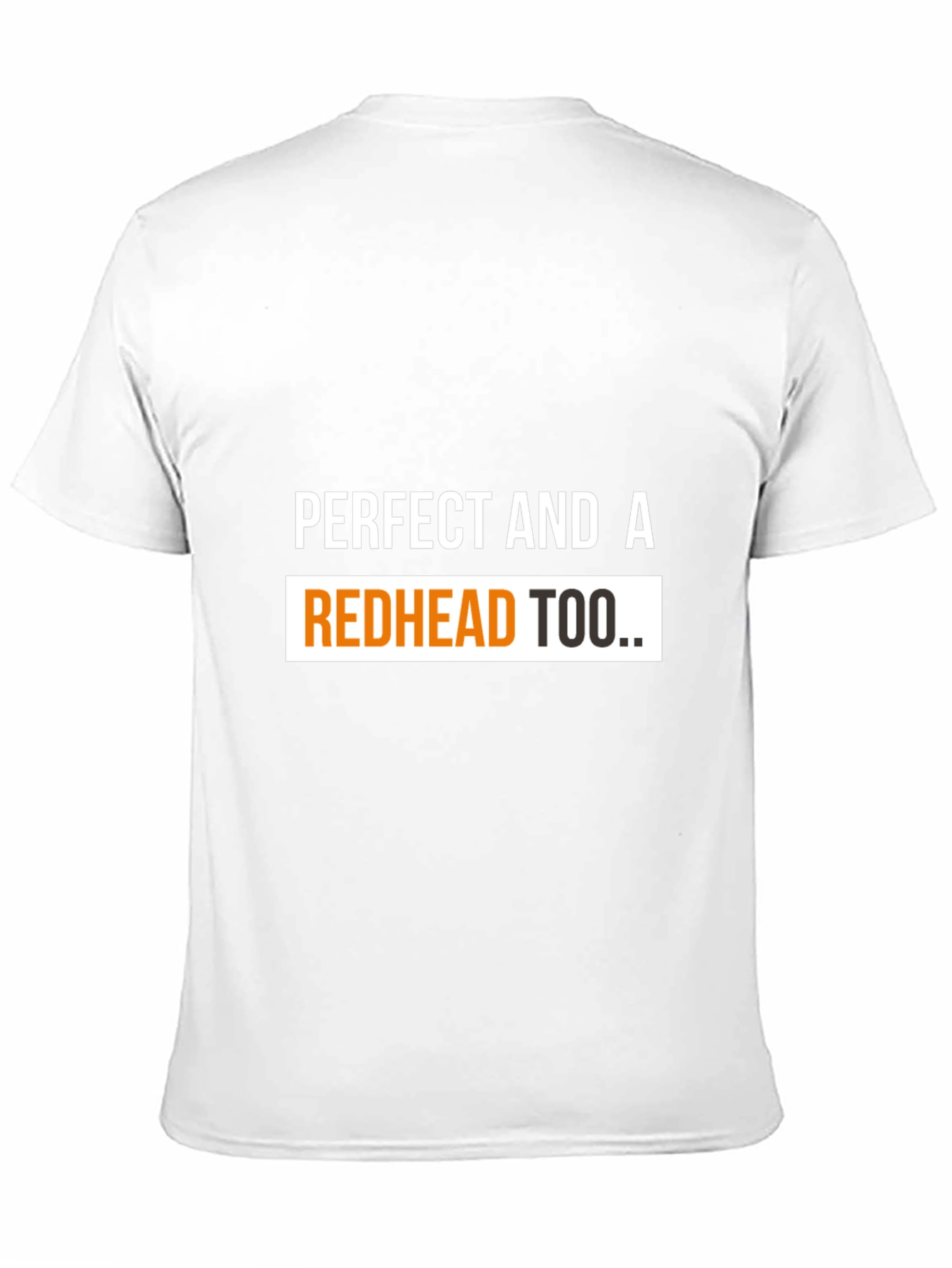 Perfect Redhead Tee - Bold Graphic T-Shirt