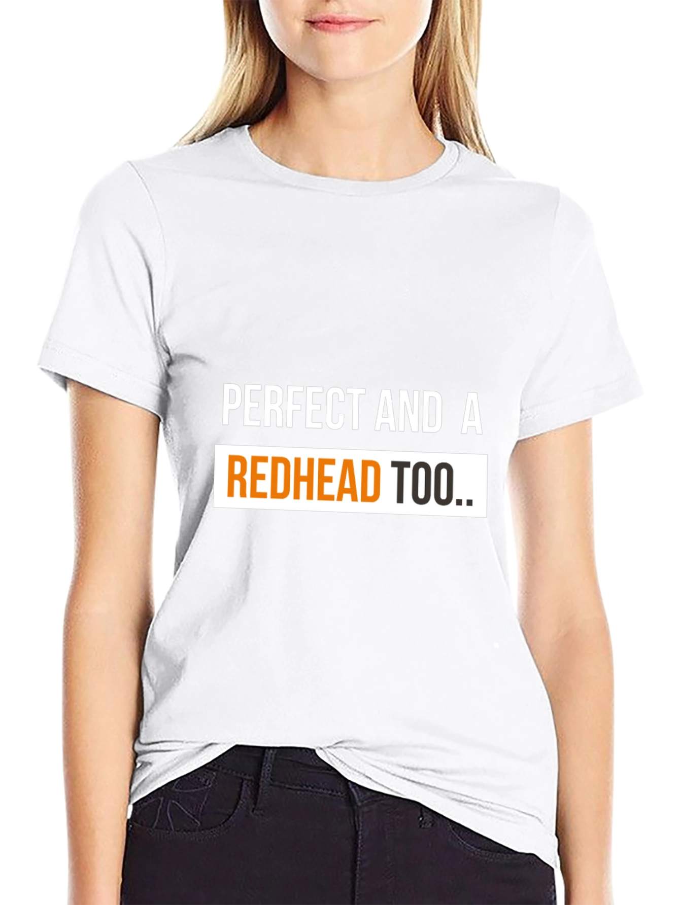 Perfect Redhead Tee - Bold Graphic T-Shirt
