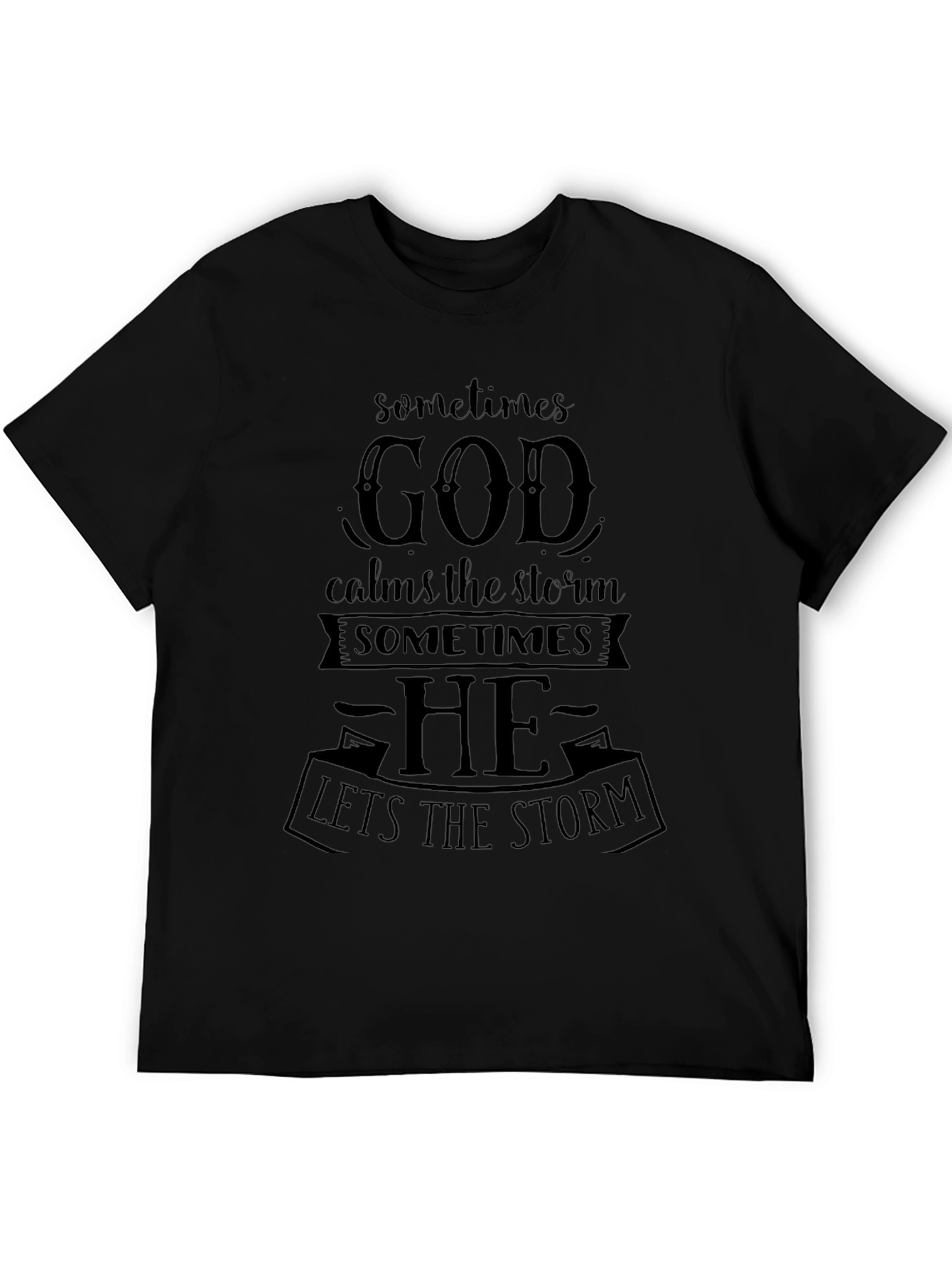 God Calms The Storm Black T-Shirt