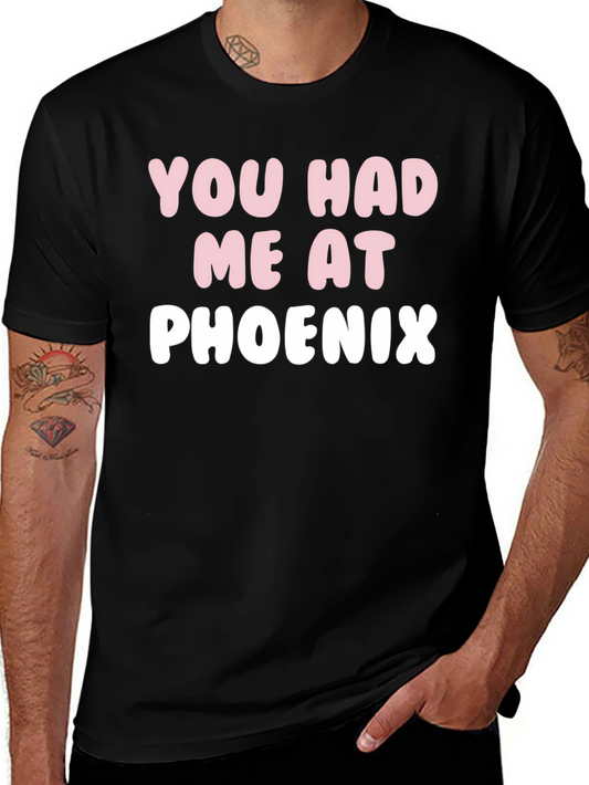 You Had Me At Phoenix Black Graphic Tee