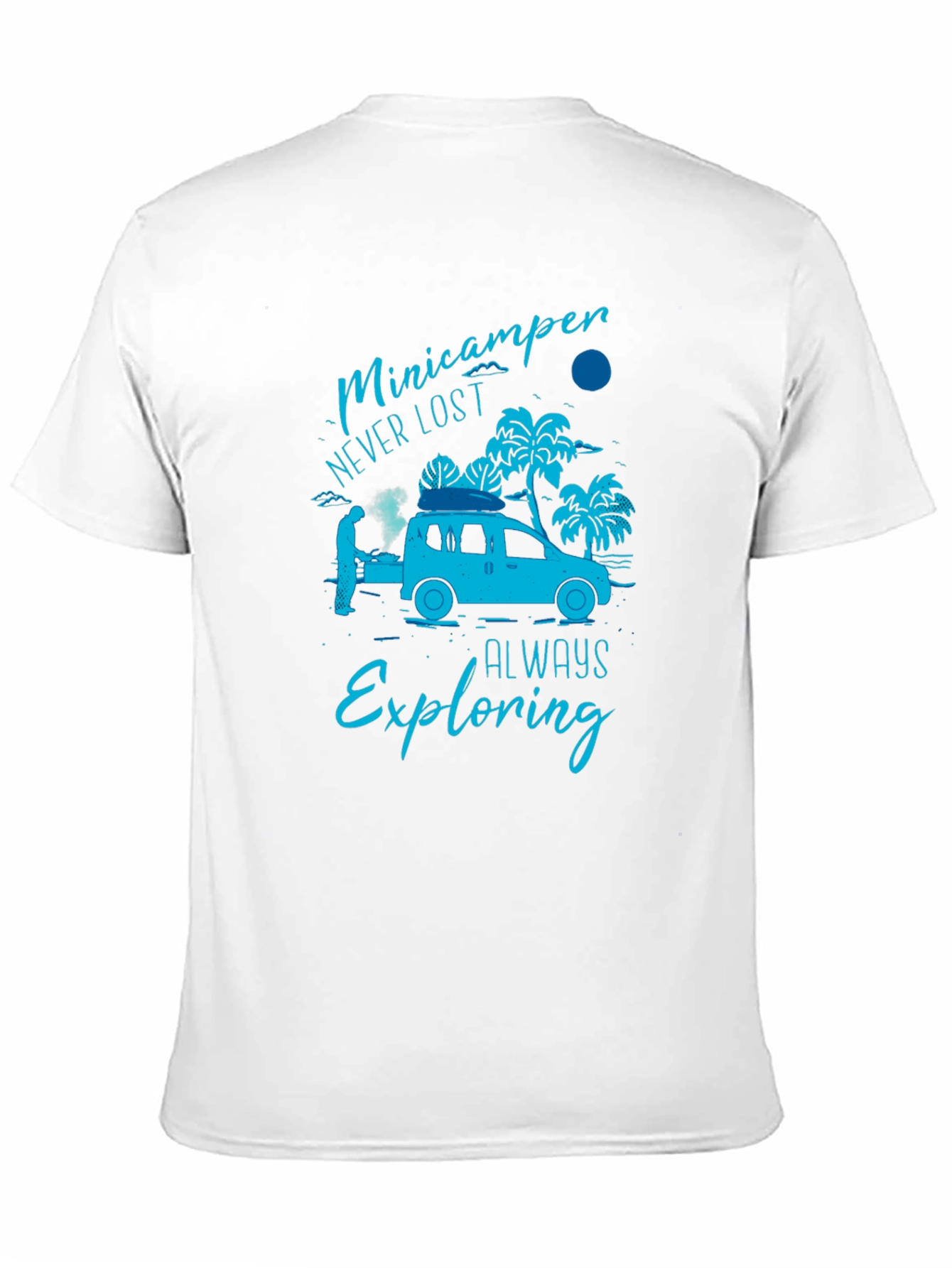 Minicamper Adventure T-Shirt: Never Lost Always Exploring