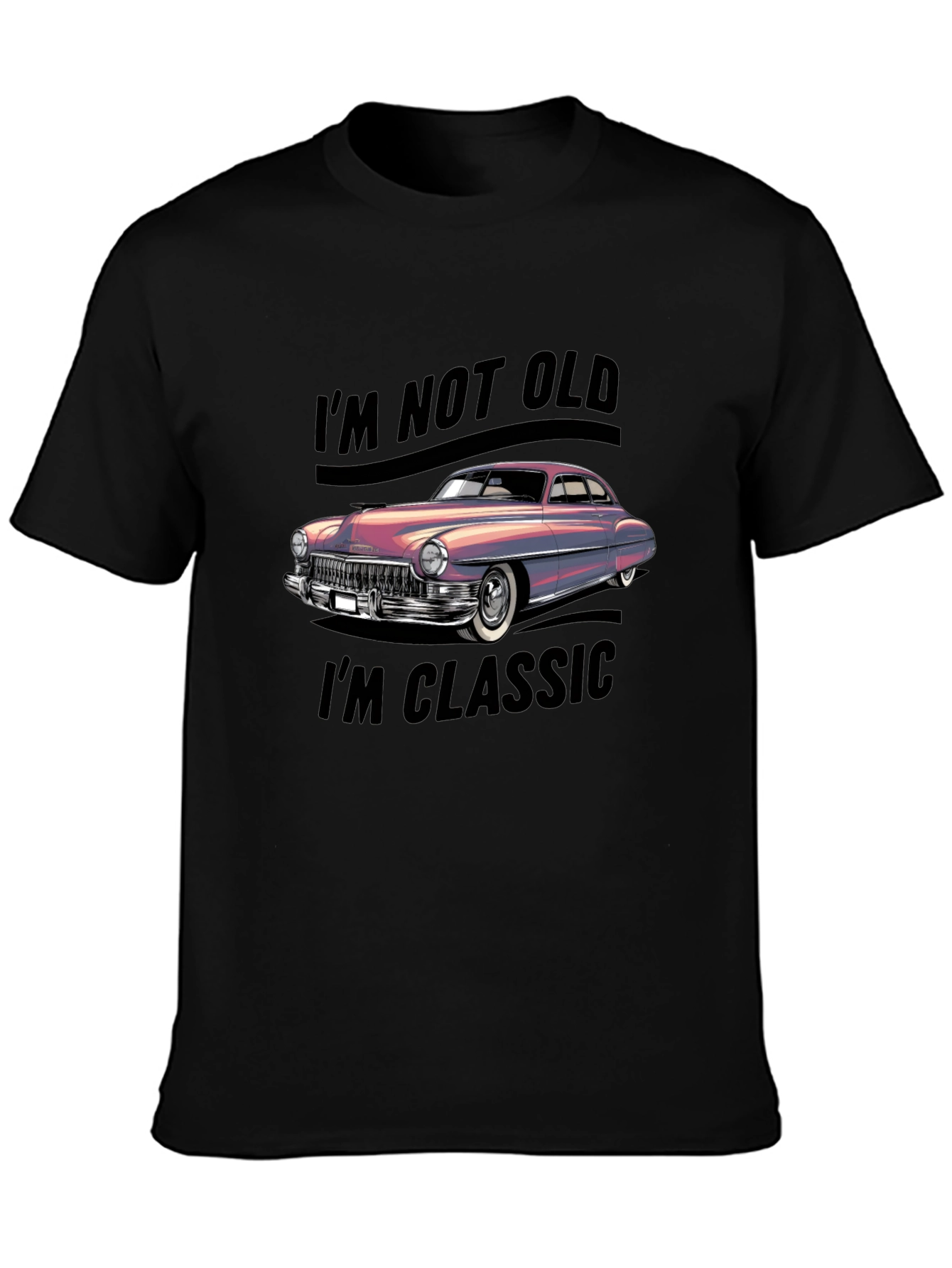 Im Not Old Im Classic Car Graphic Tee