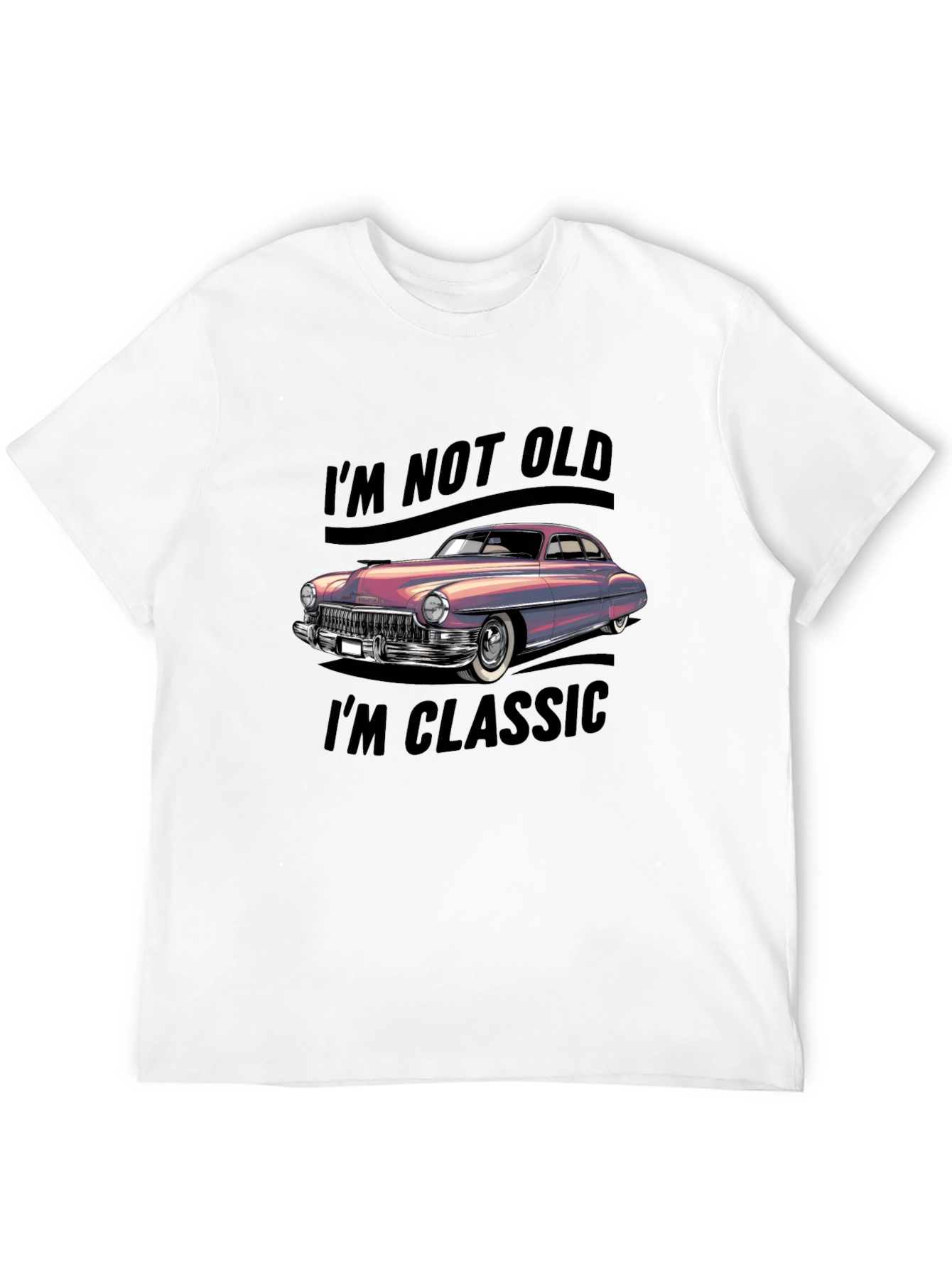 Im Not Old Im Classic Car Graphic Tee