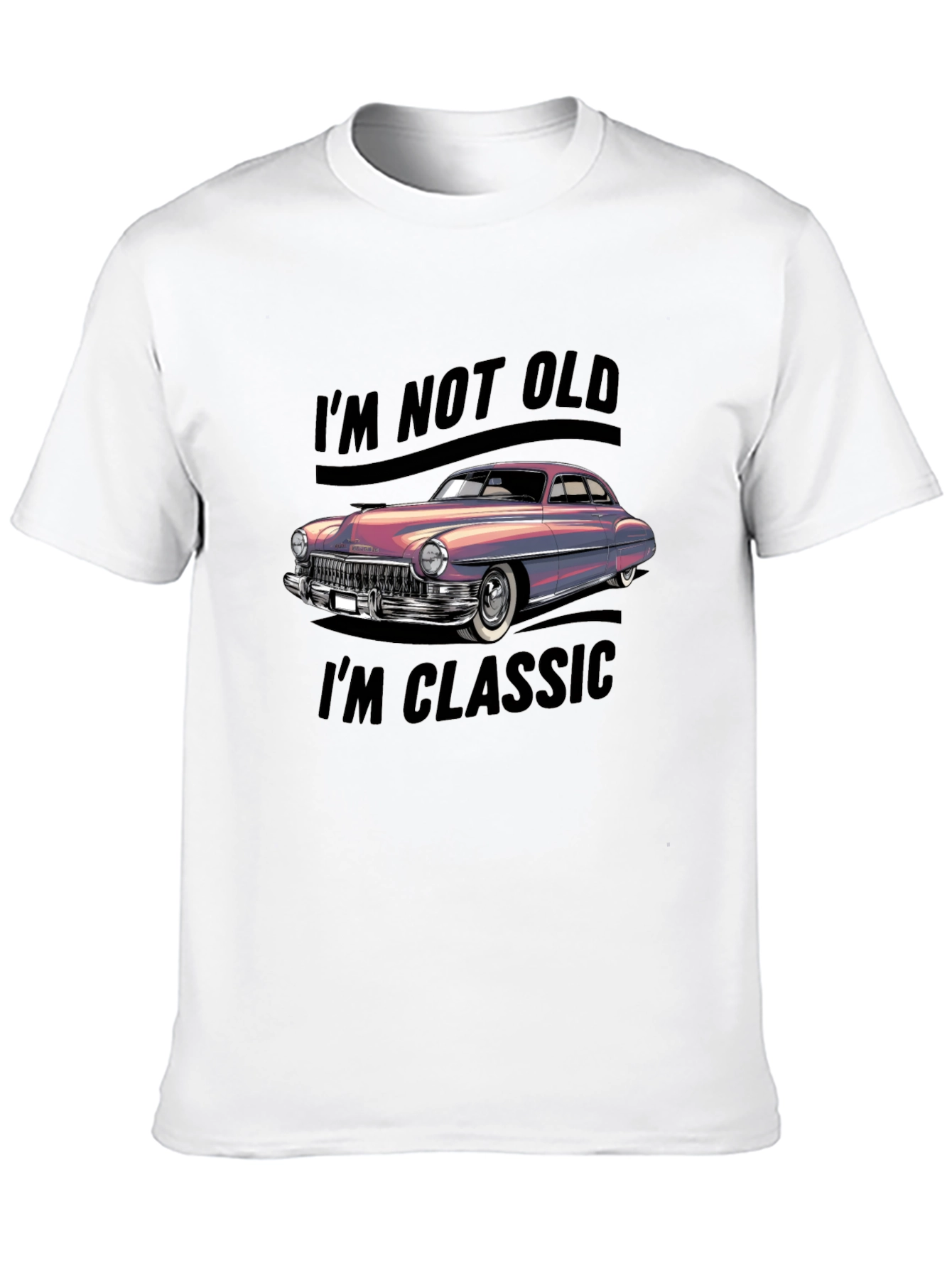 Im Not Old Im Classic Car Graphic Tee