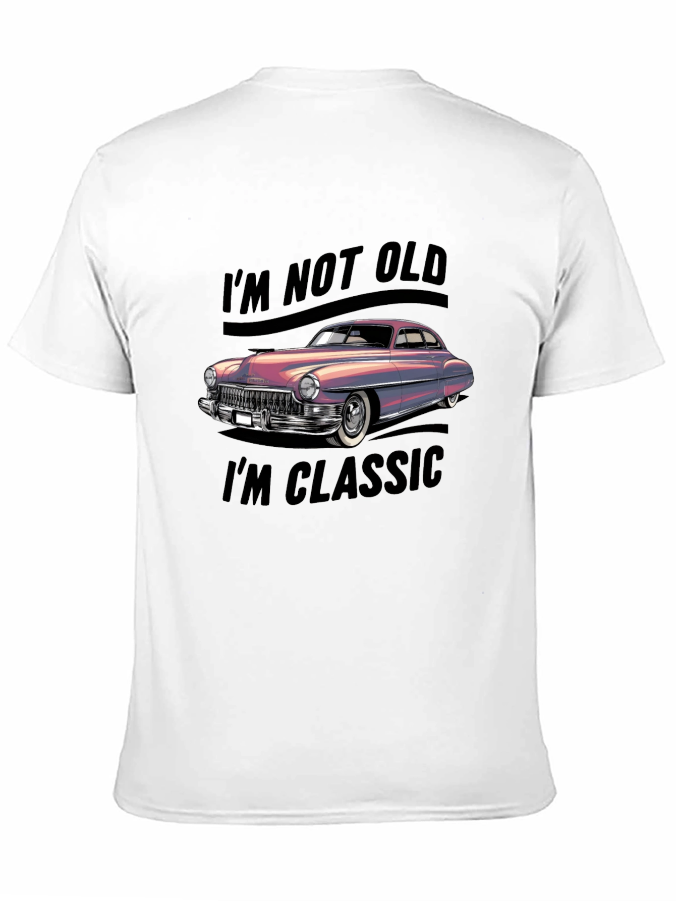 Im Not Old Im Classic Car Graphic Tee
