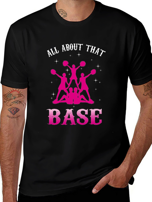 All About That Base Cheerleading T-Shirt