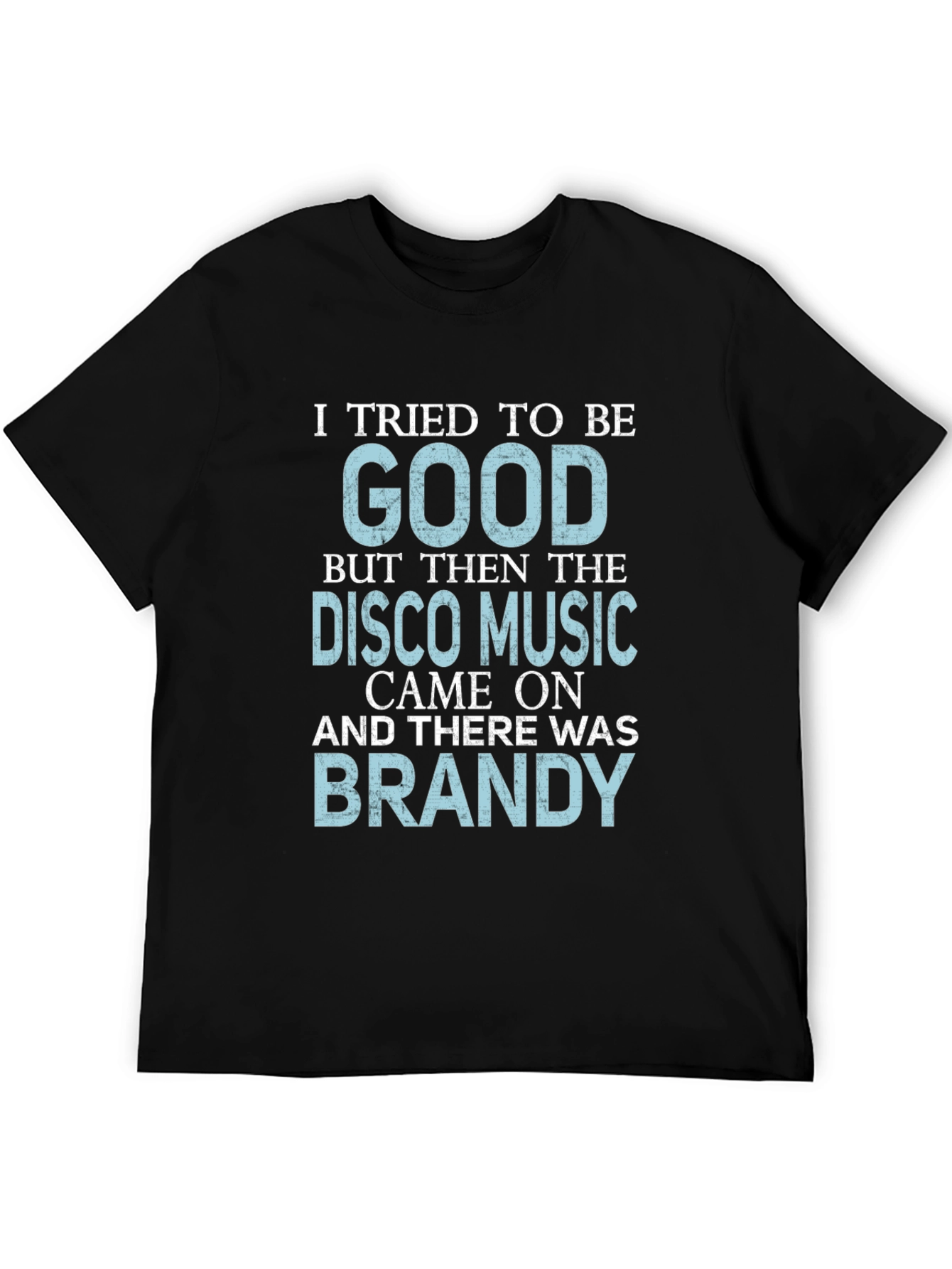 Funny Disco Music & Brandy Graphic T-Shirt