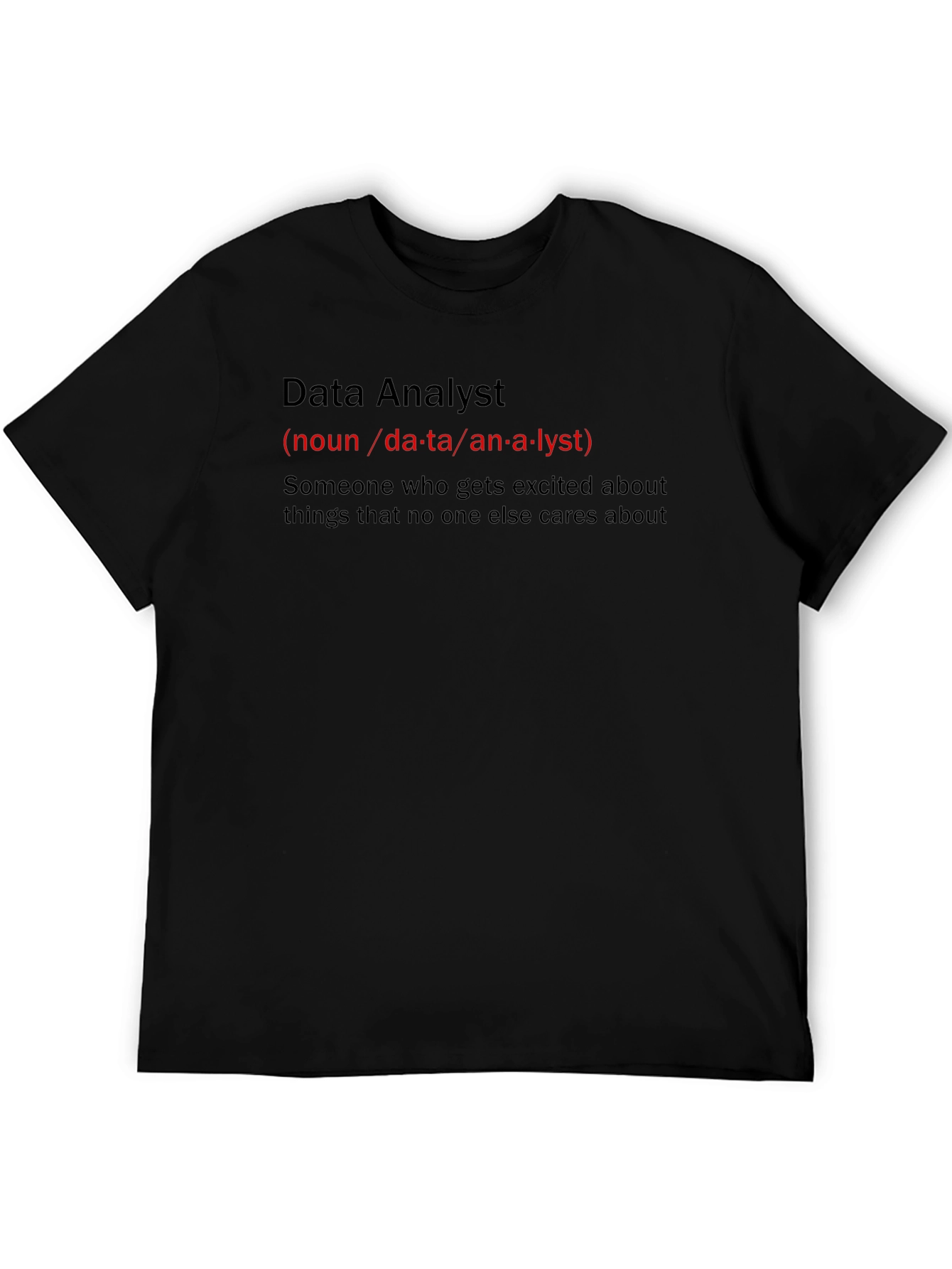 Data Analyst Definition T-Shirt - Funny Job Title Tee