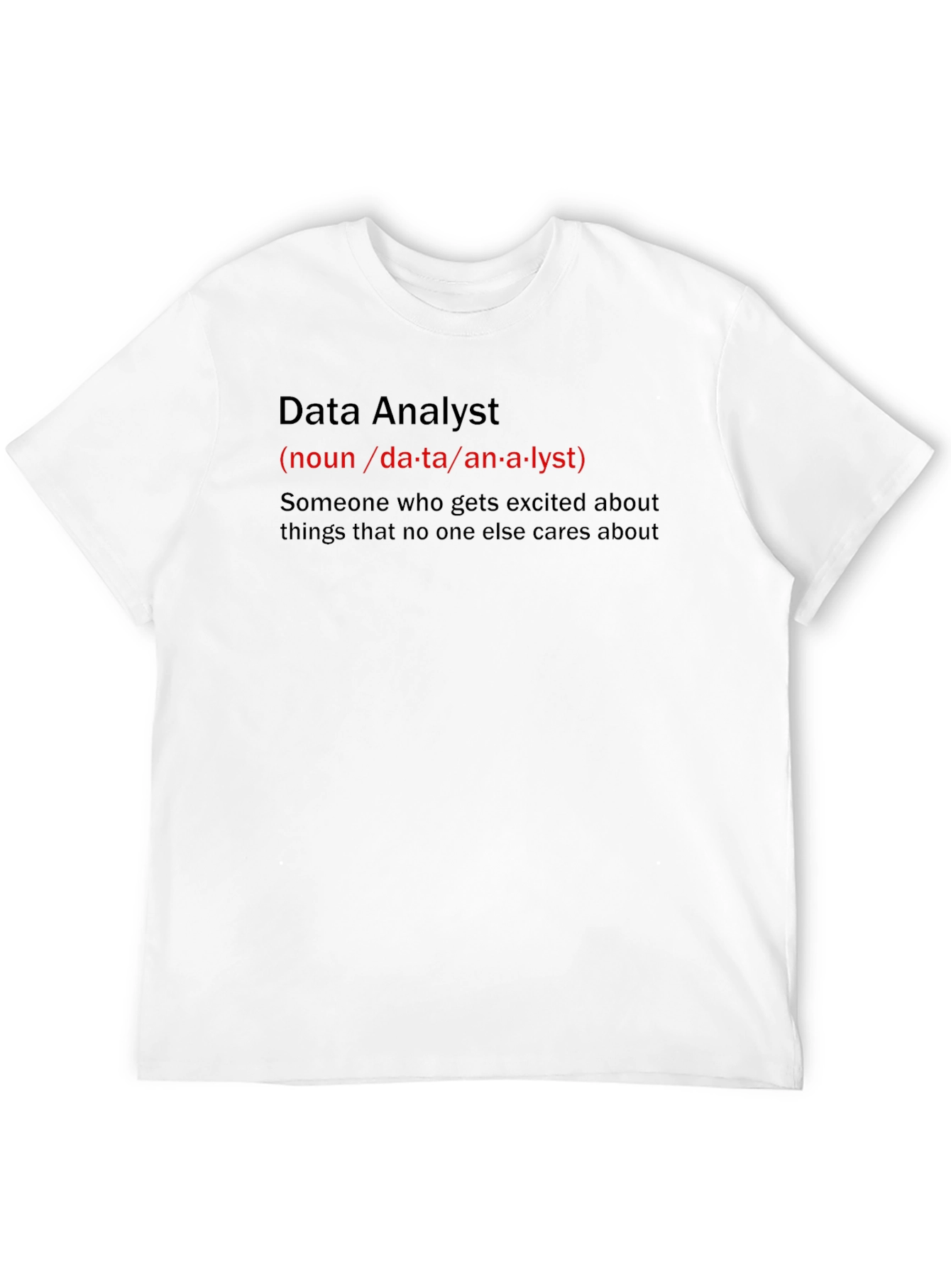 Data Analyst Definition T-Shirt - Funny Job Title Tee