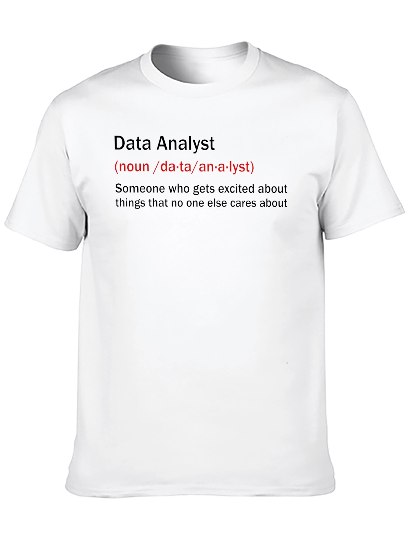 Data Analyst Definition T-Shirt - Funny Job Title Tee