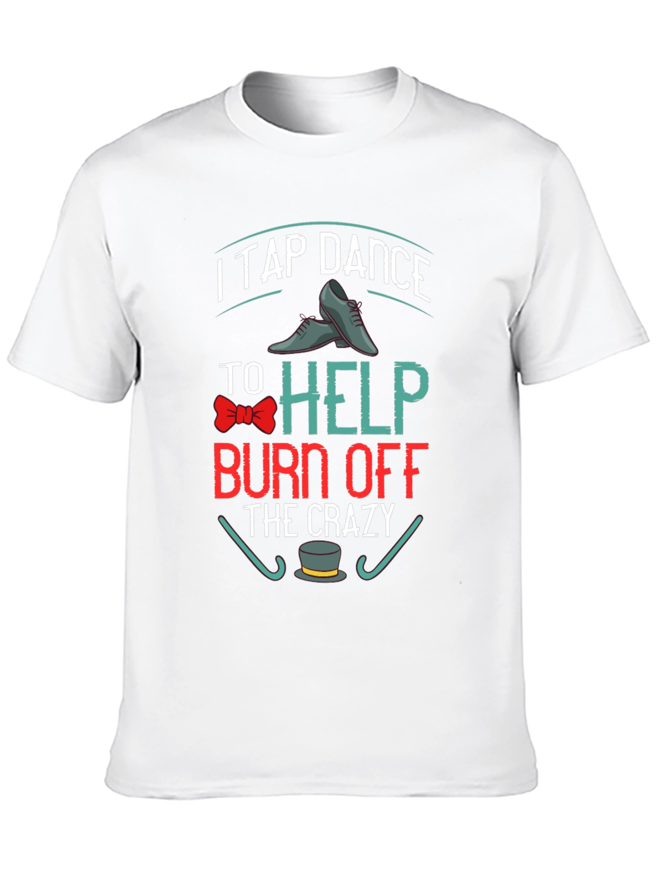Tap Dance Crazy T-Shirt
