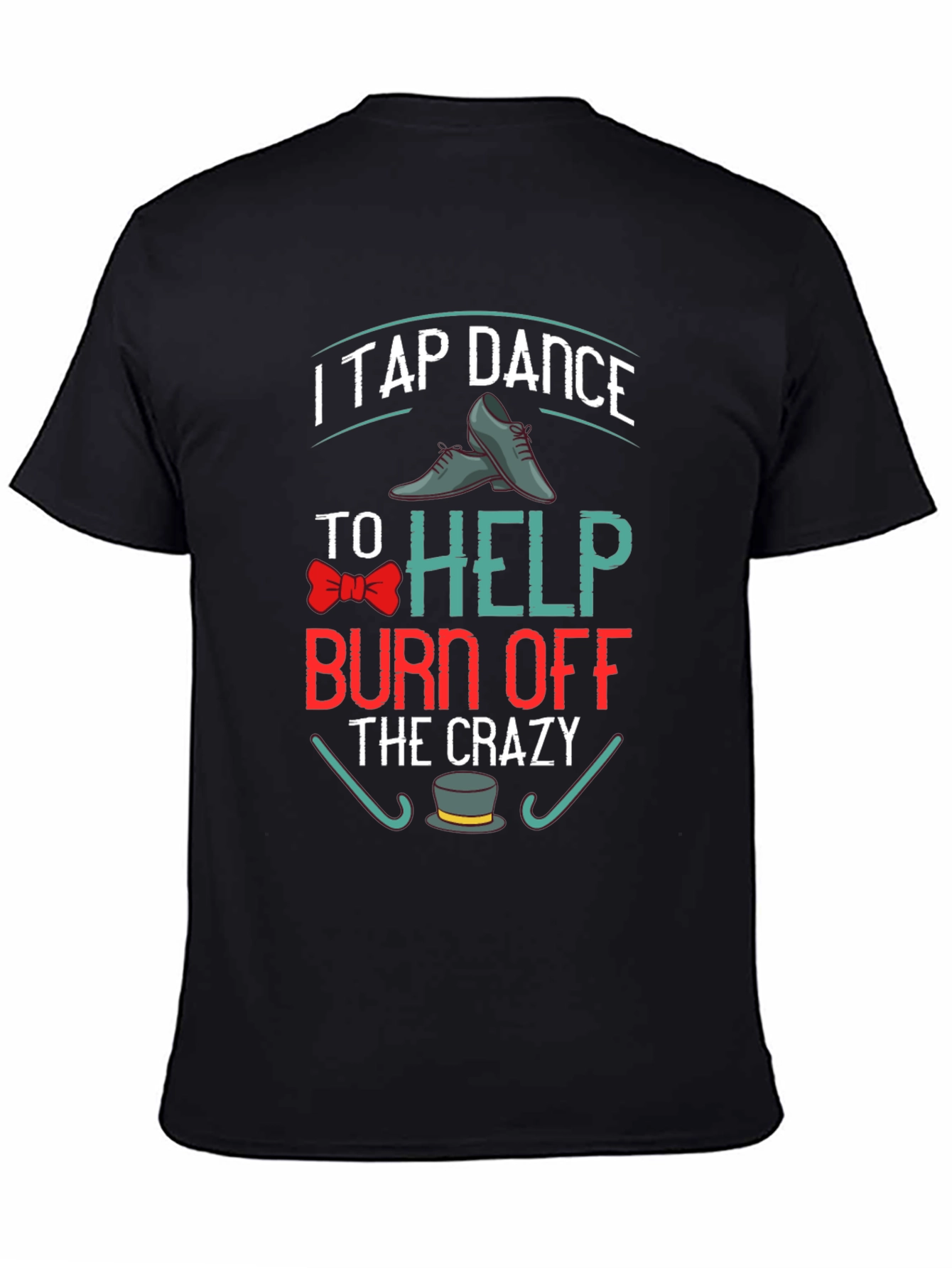 Tap Dance Crazy T-Shirt