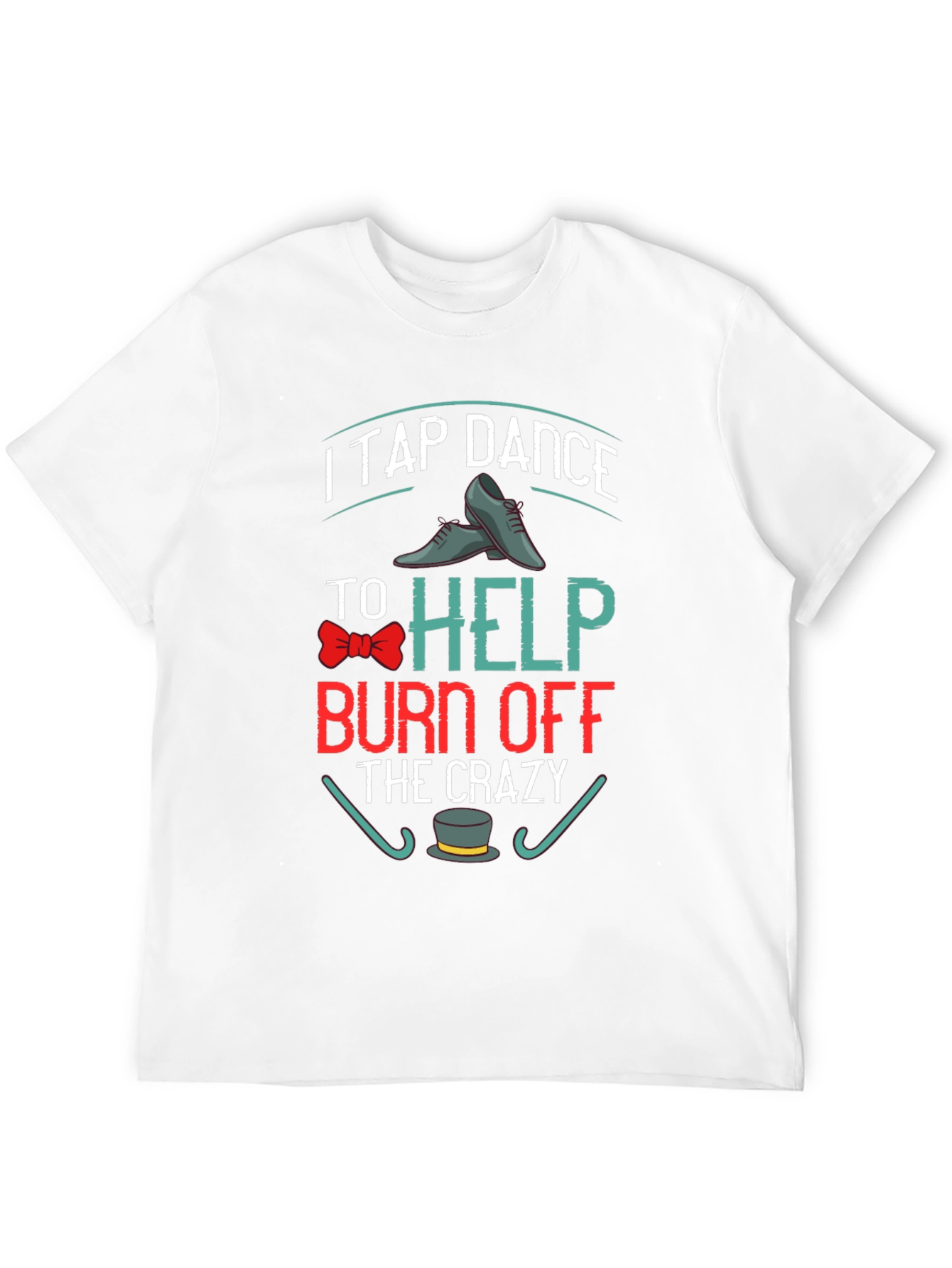 Tap Dance Crazy T-Shirt