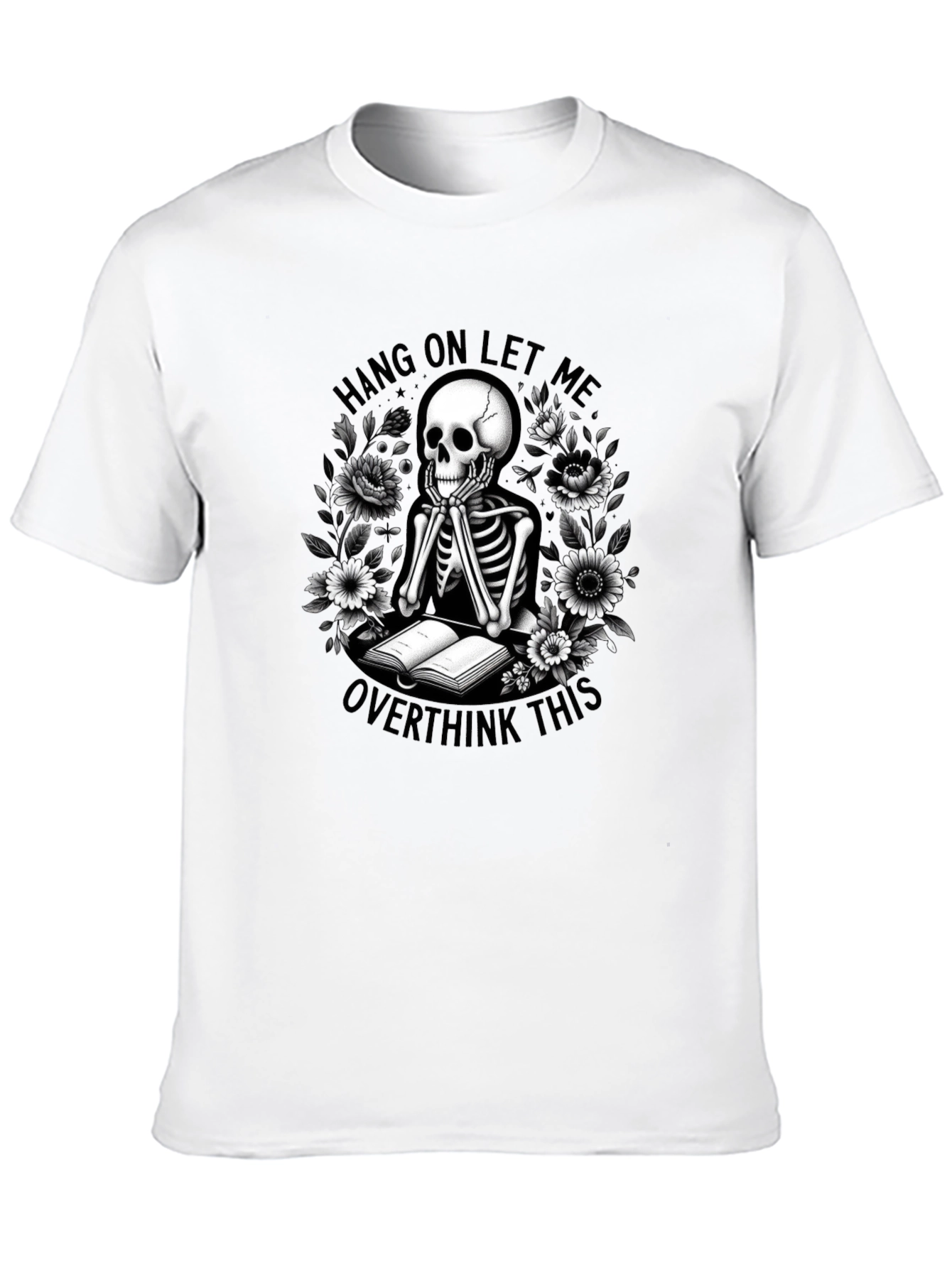 Hang On Overthink Skeleton T-Shirt