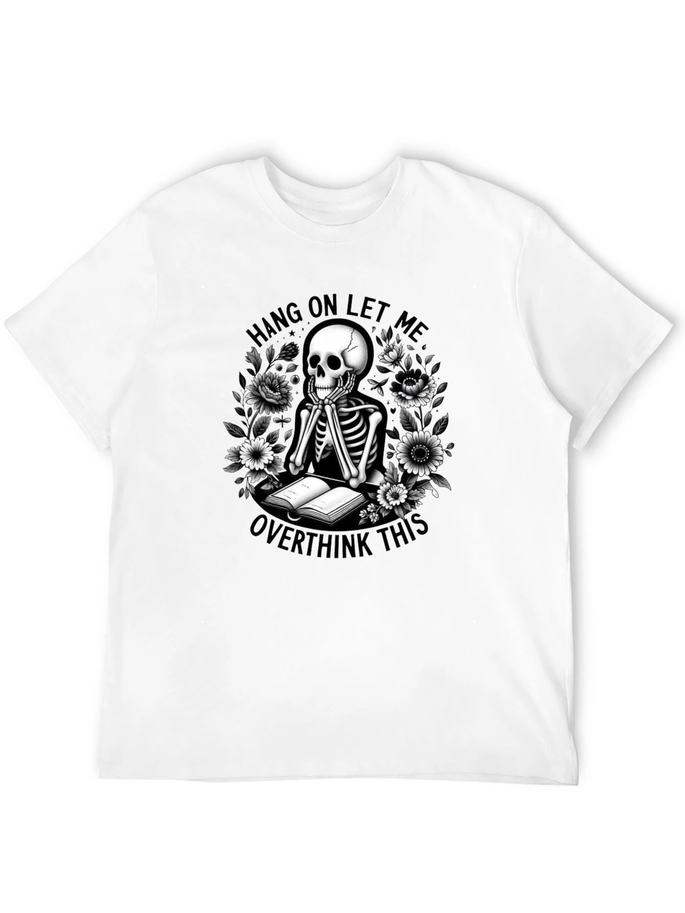 Hang On Overthink Skeleton T-Shirt