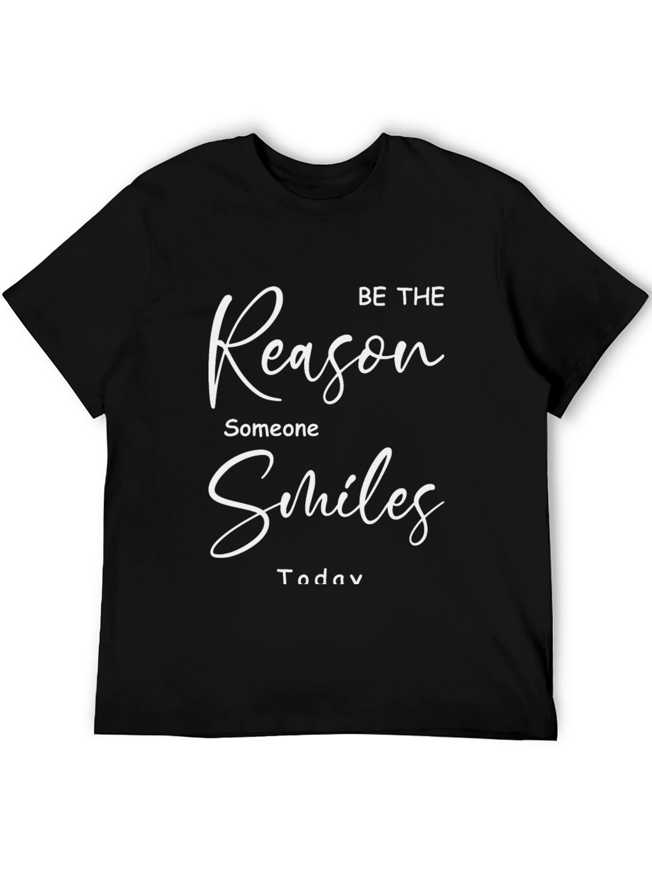 Be The Reason Someone Smiles T-Shirt - Black