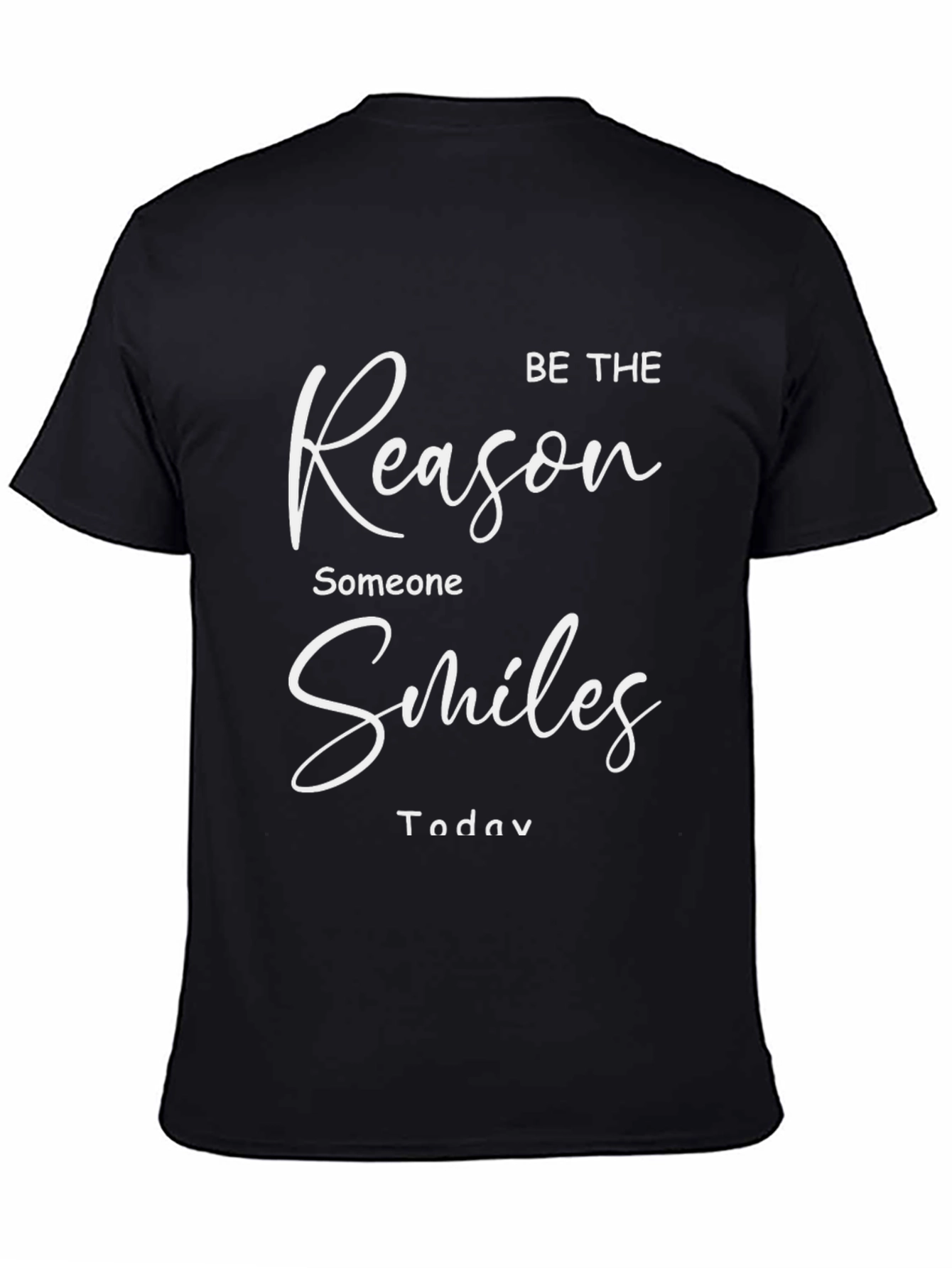 Be The Reason Someone Smiles T-Shirt - Black