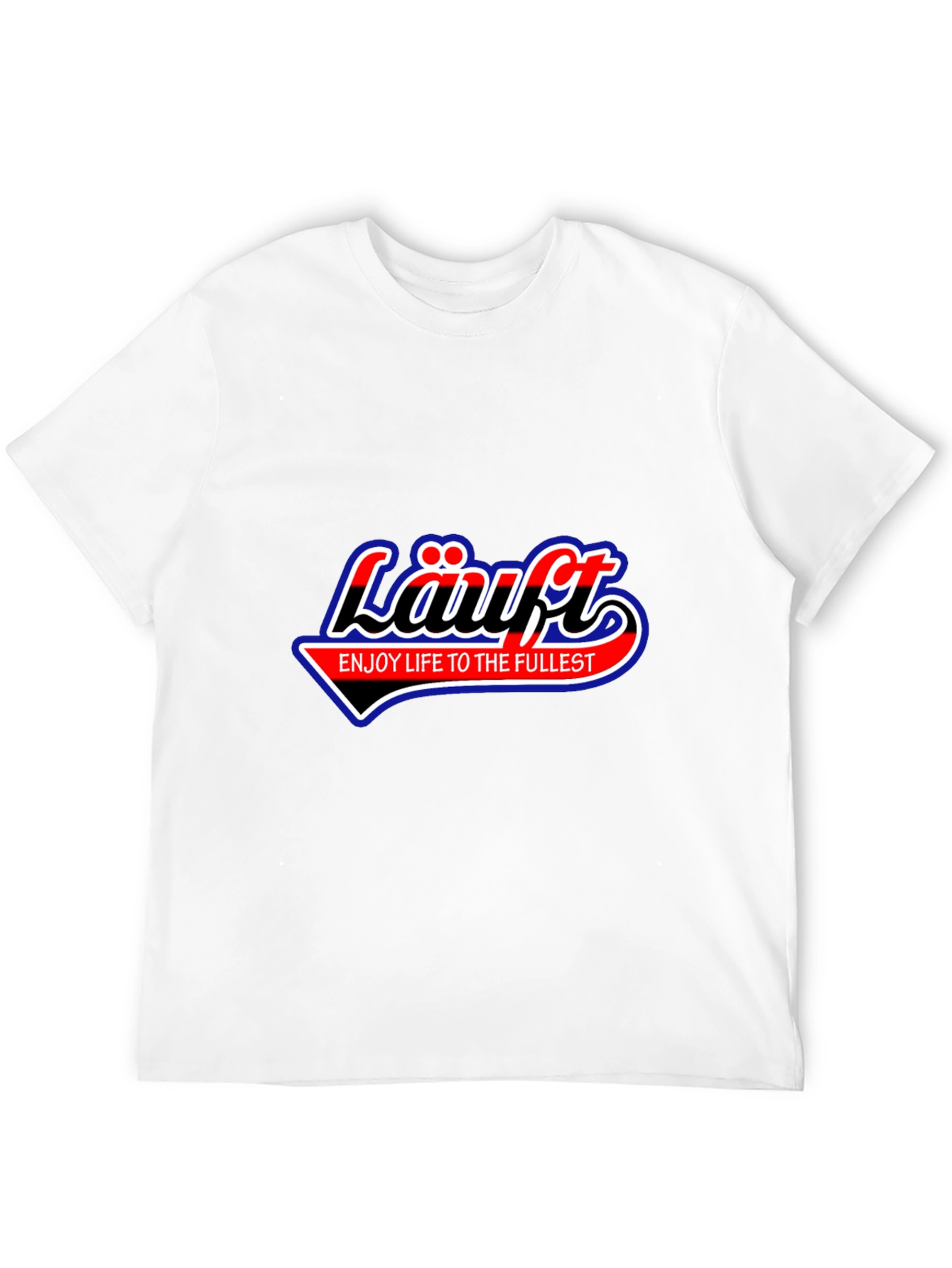 LÄUFT Graphic T-Shirt - Enjoy Life to the Fullest