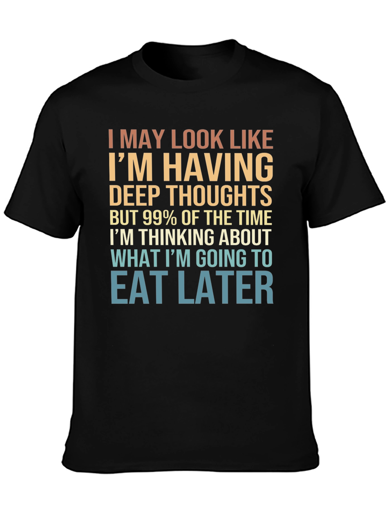 Funny Foodie T-Shirt: Deep Thoughts & Future Eats