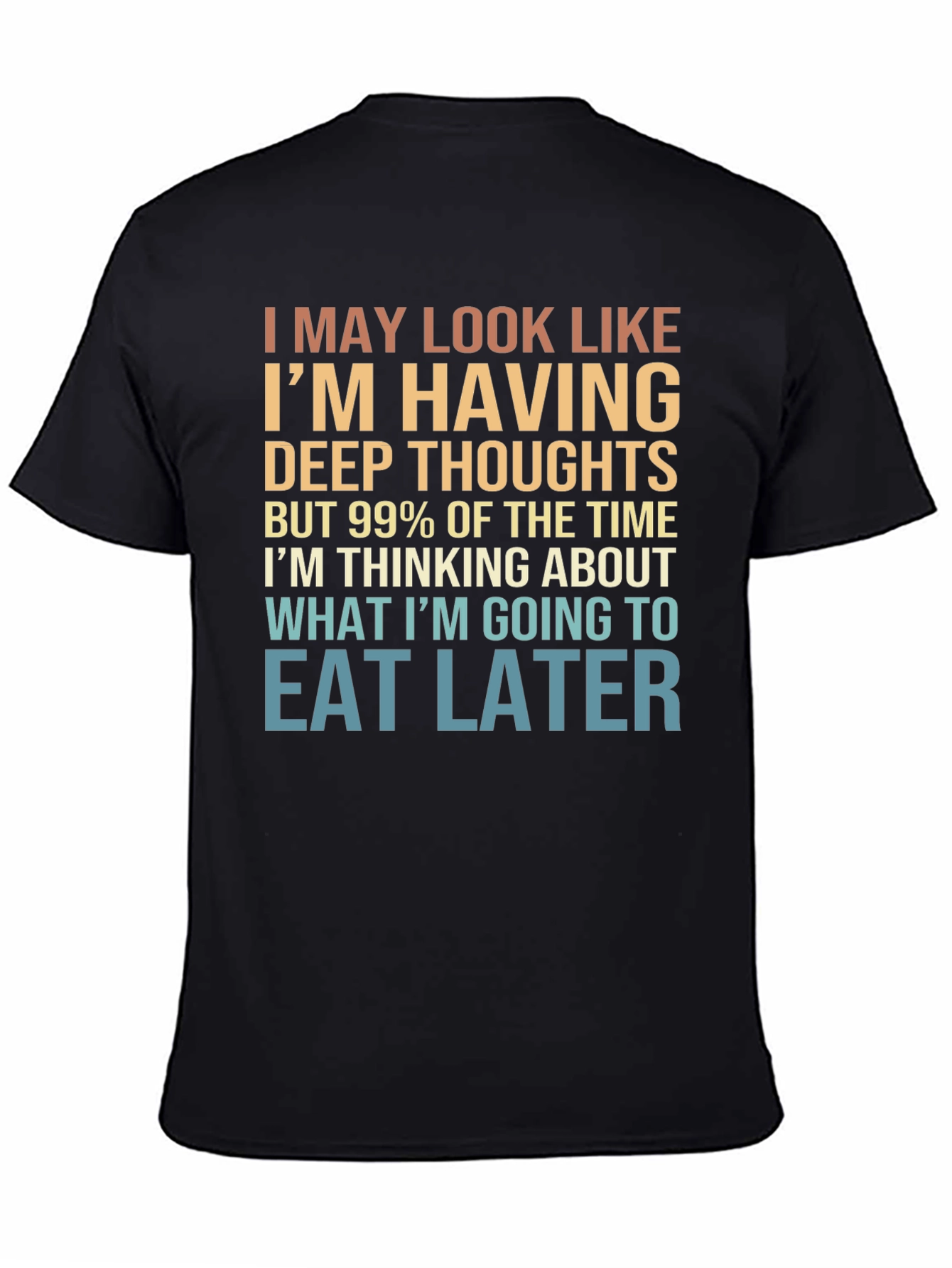 Funny Foodie T-Shirt: Deep Thoughts & Future Eats