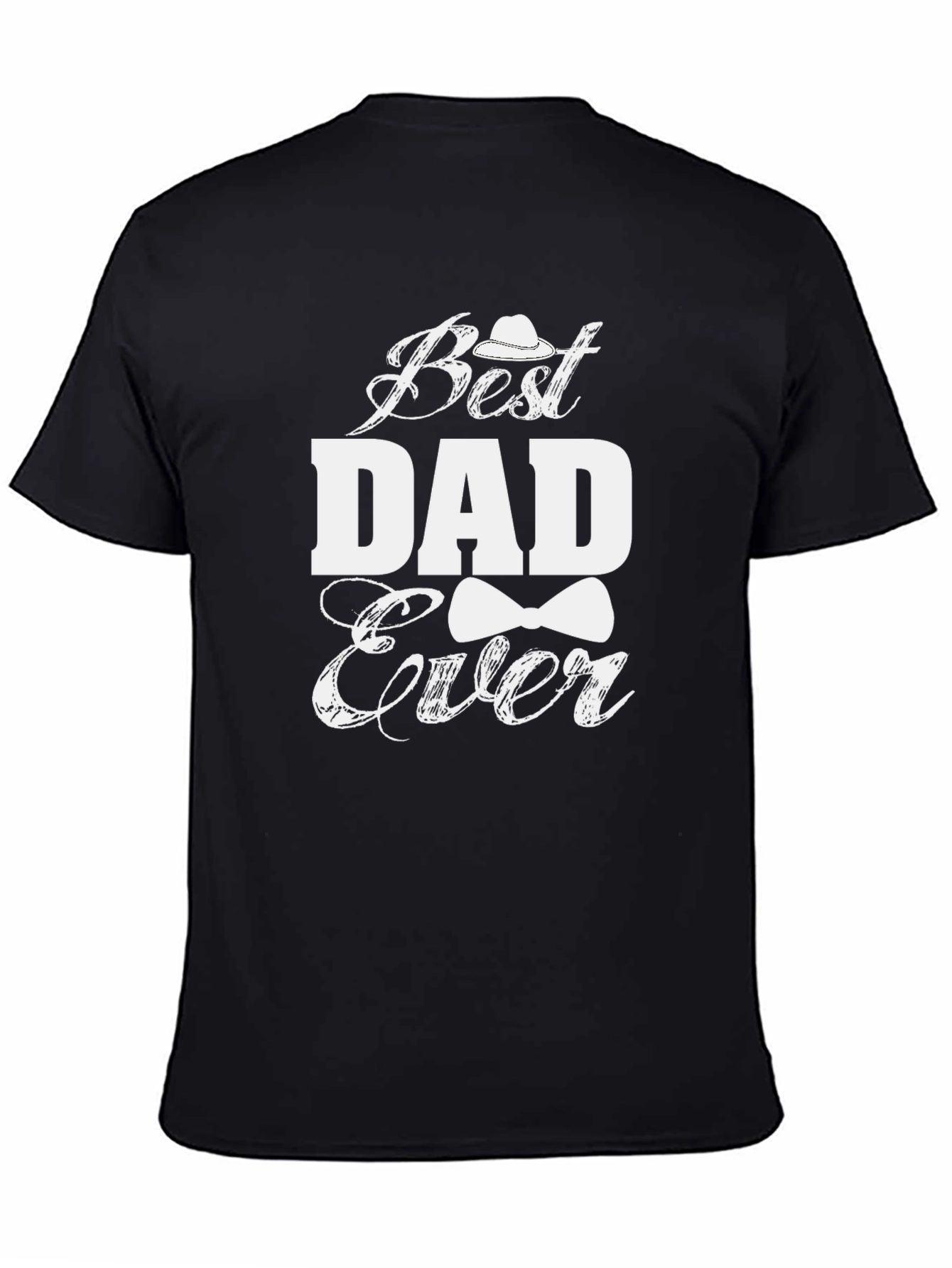 Best Dad Ever Graphic T-Shirt Fathers Day