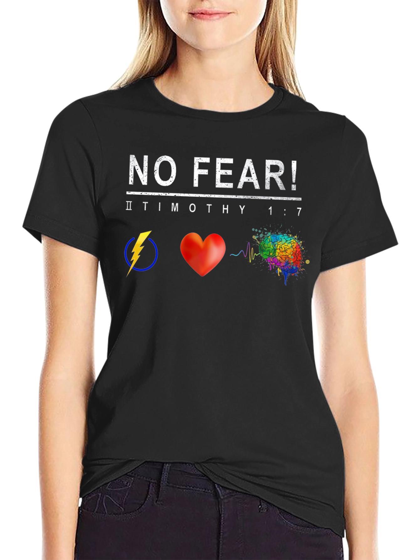 No Fear T-Shirt - 2 Timothy 1:7 Graphic Tee