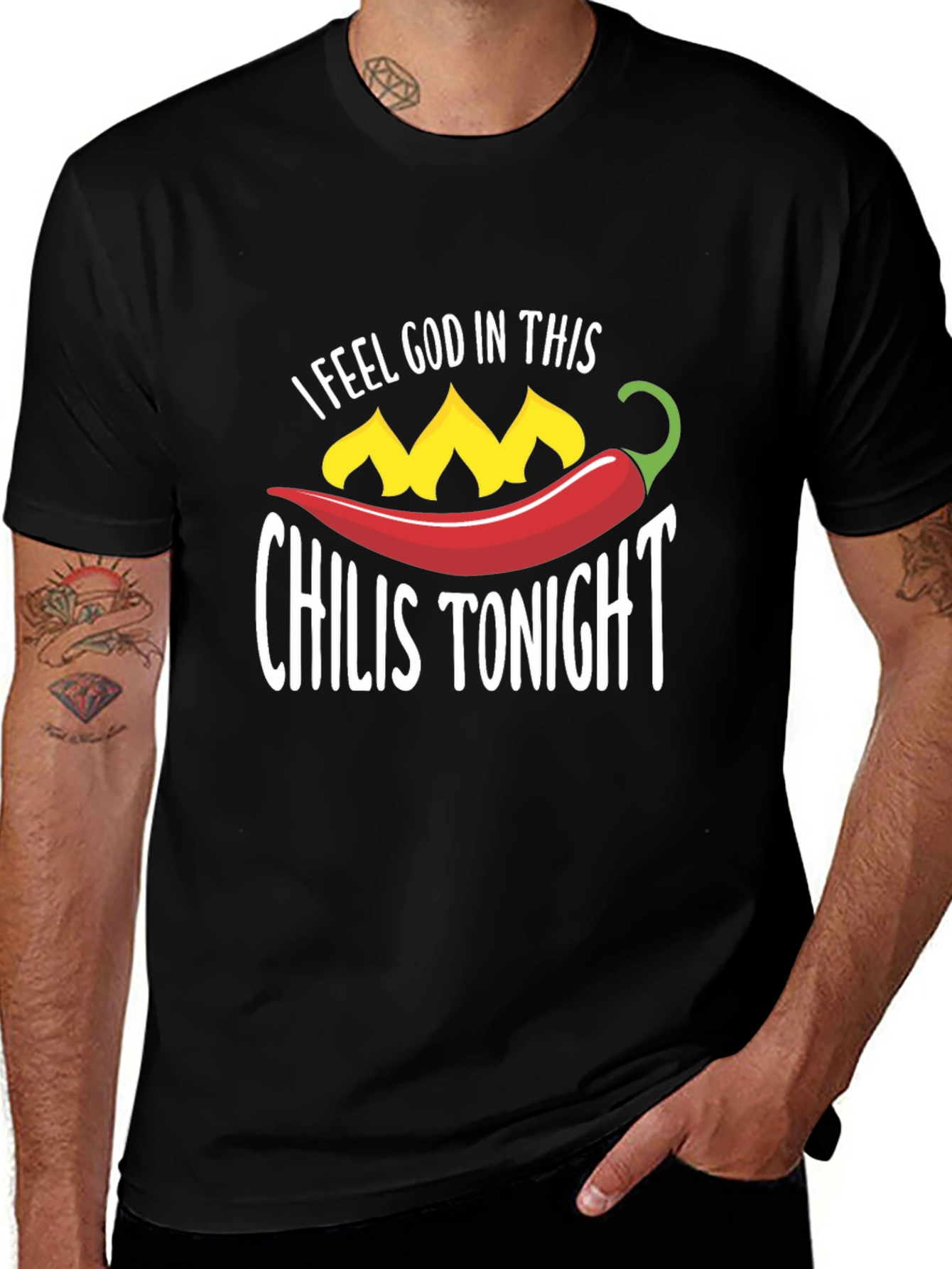 I Feel God In This Chilis Tonight Black T-Shirt