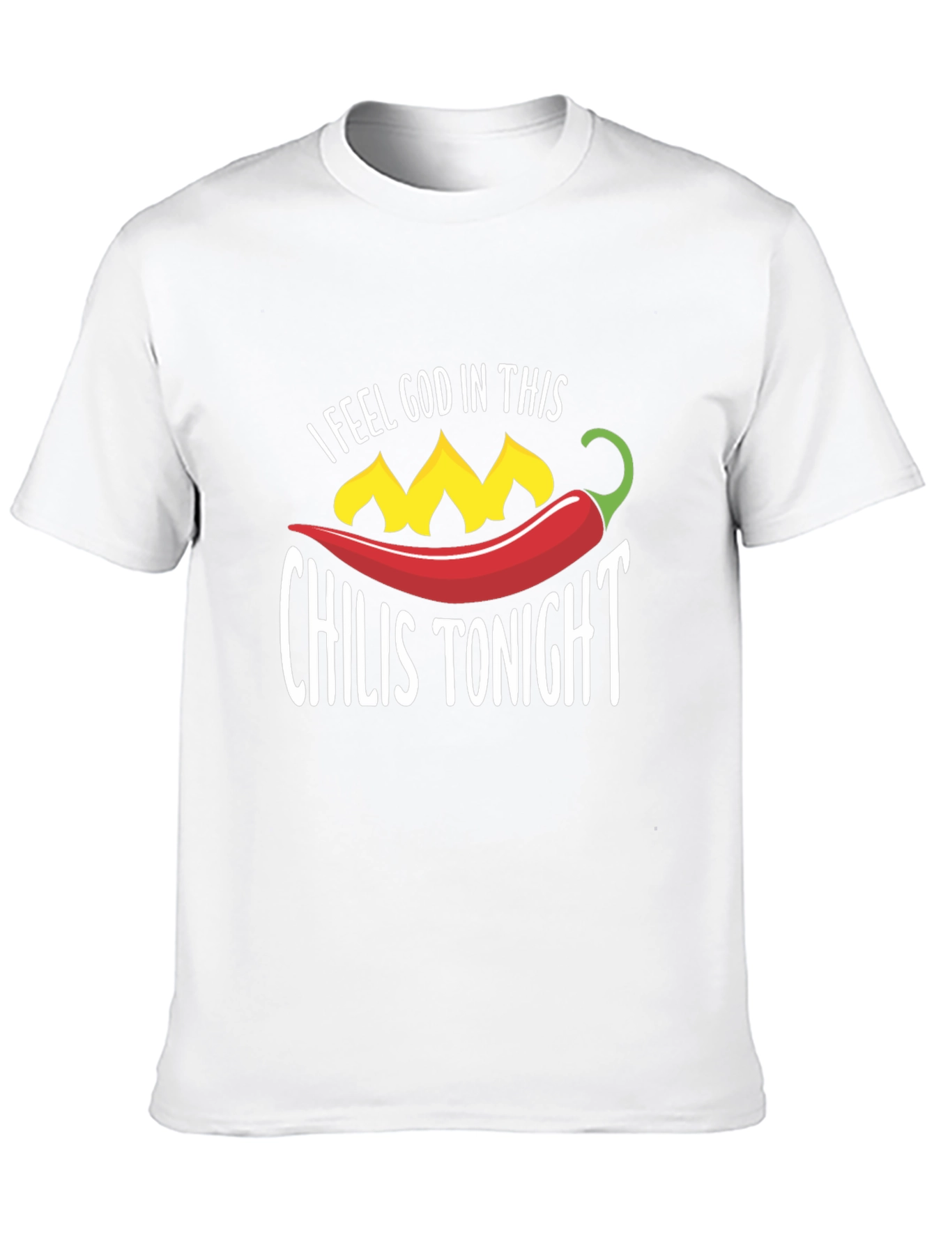 I Feel God In This Chilis Tonight Black T-Shirt